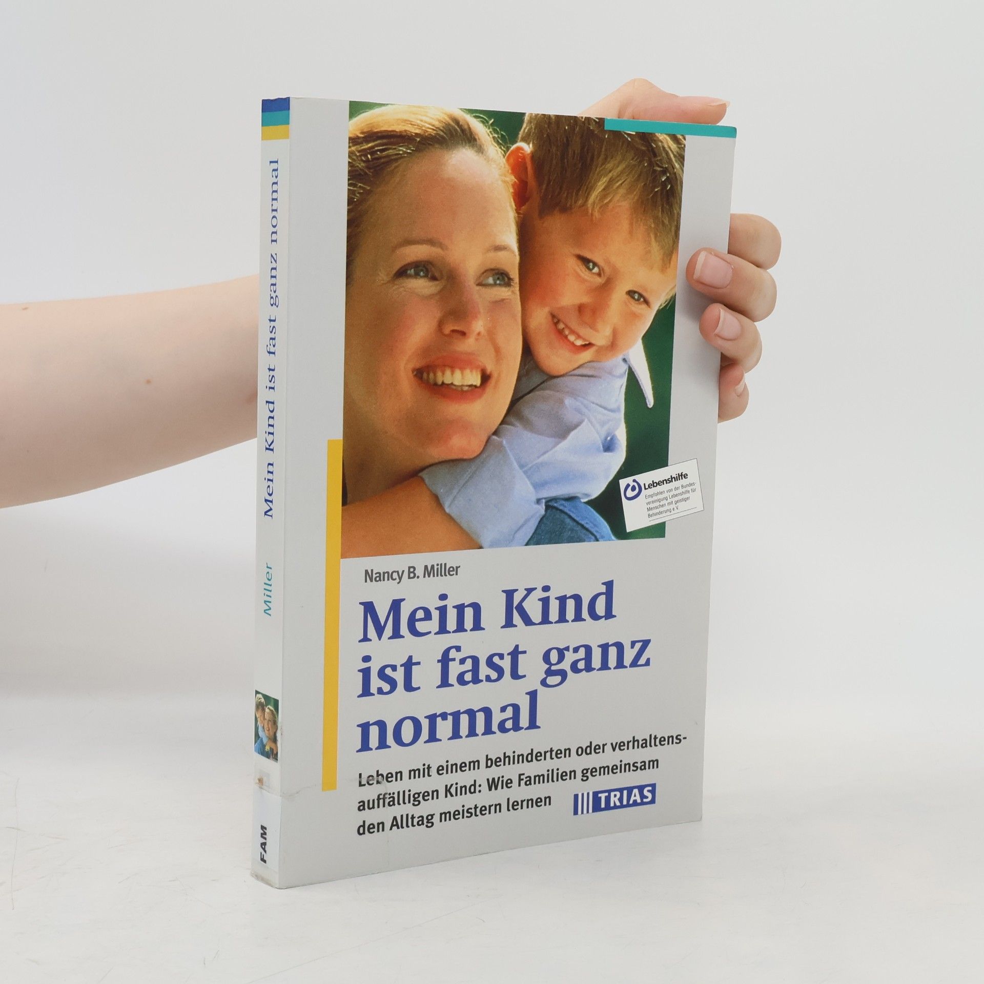 Nancy B. Miller Mein Kind ist fast ganz normal
