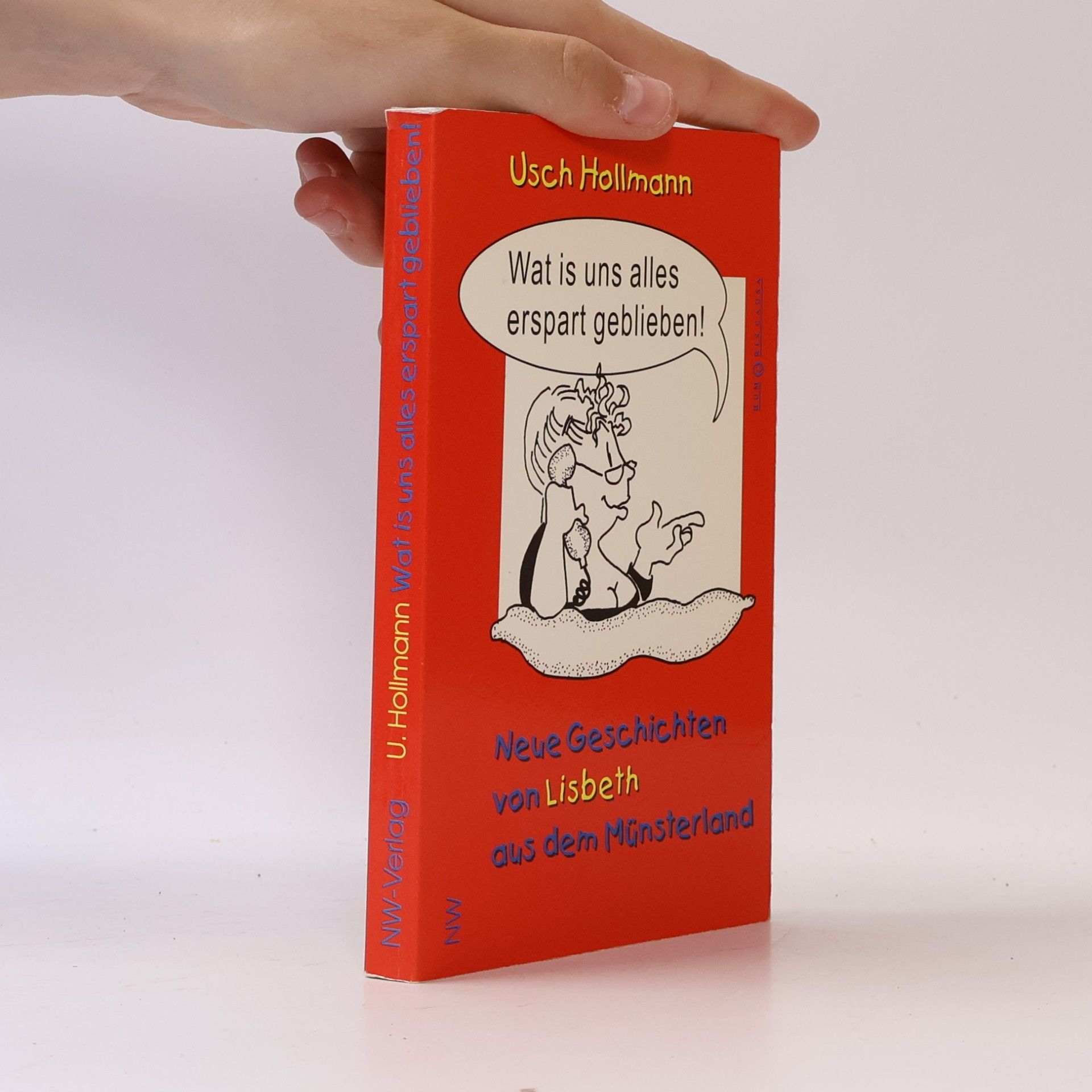 "Wat is uns alles erspart geblieben!"