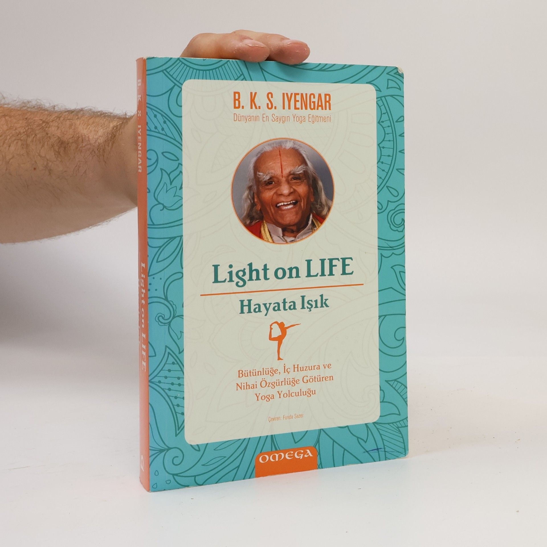 B. K. S. Iyengar Light on Life