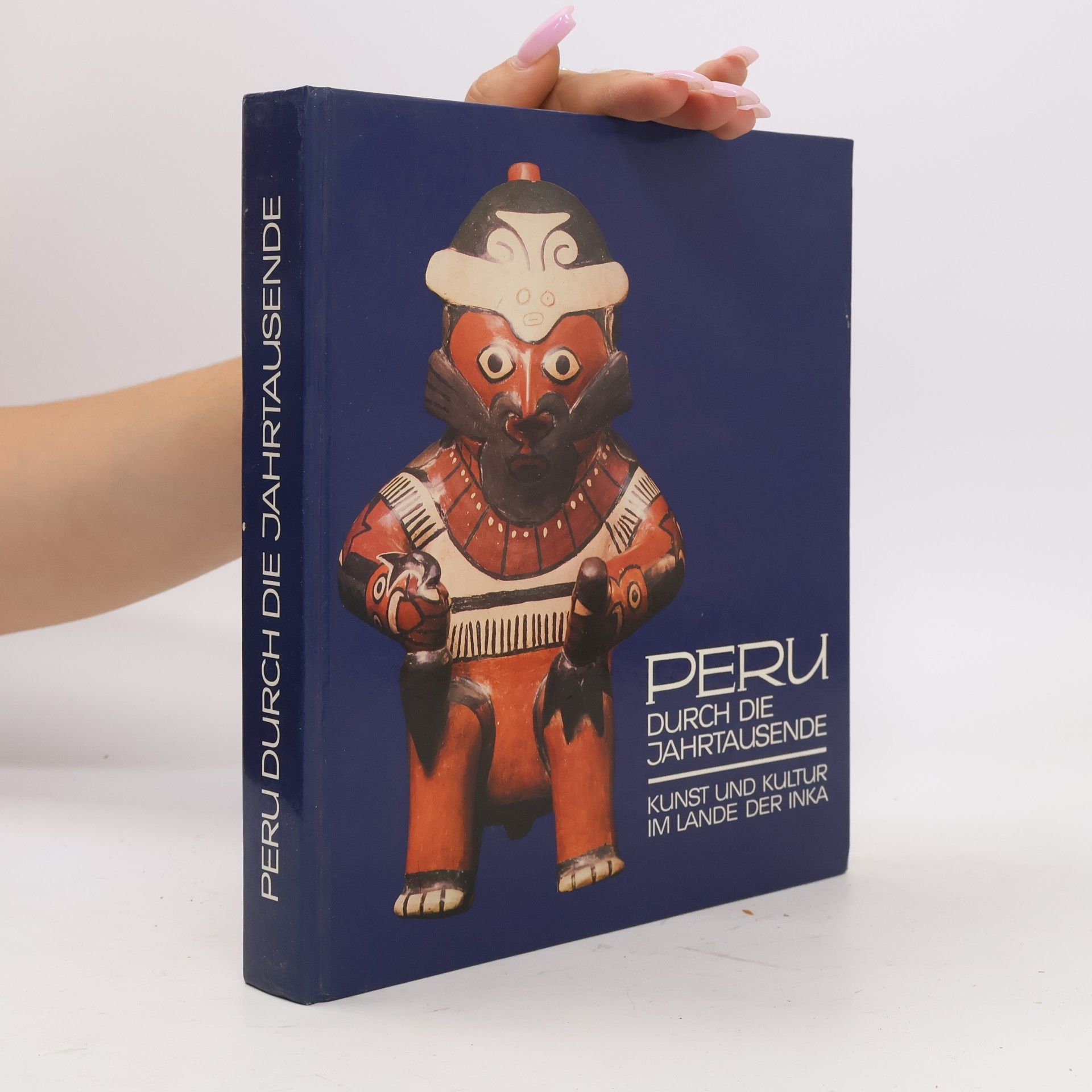 O. Angabe Peru - durch die Jahrtausende - Kunst und Kultur im Lande der Inka