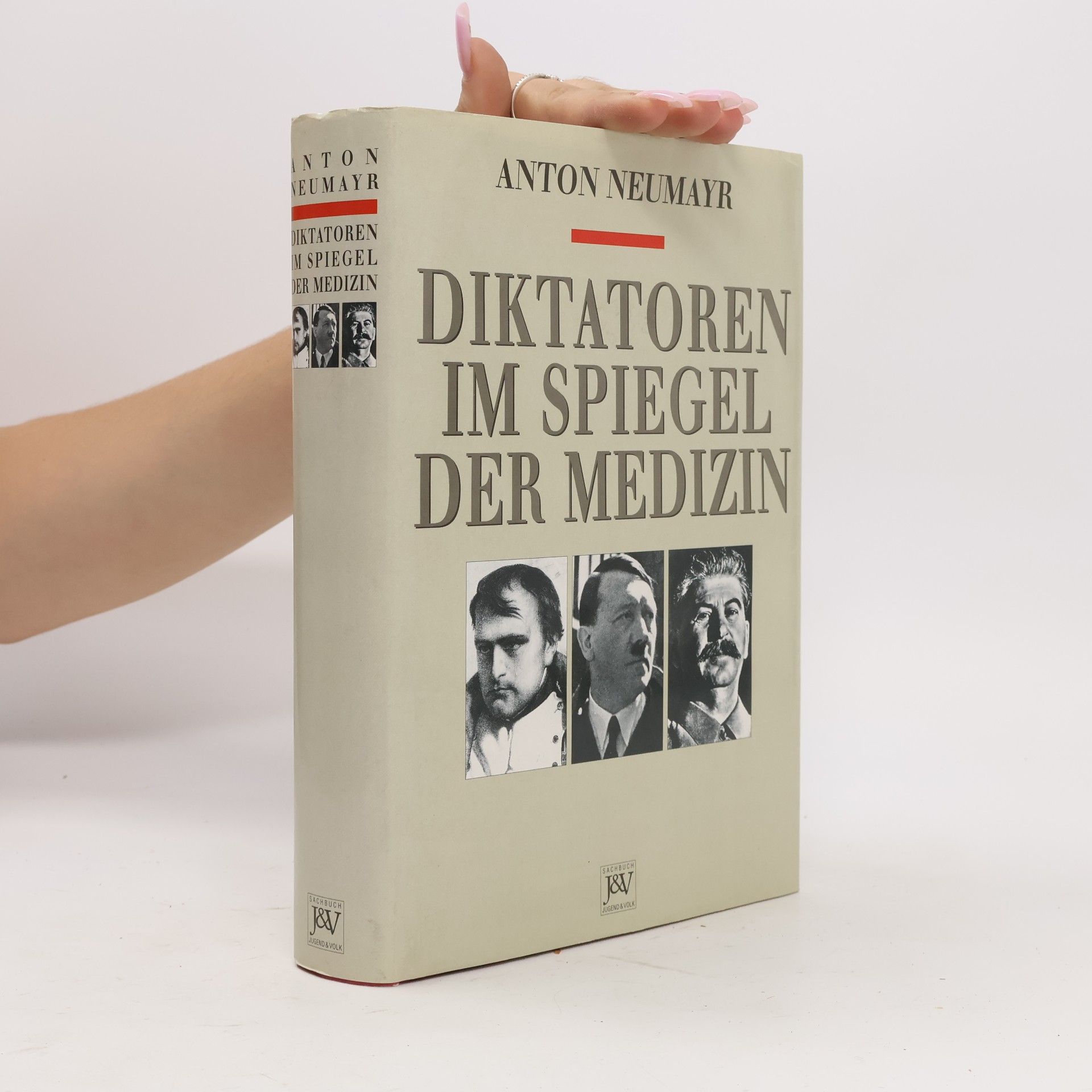 Anton Neumayr Diktatoren im Spiegel der Medizin