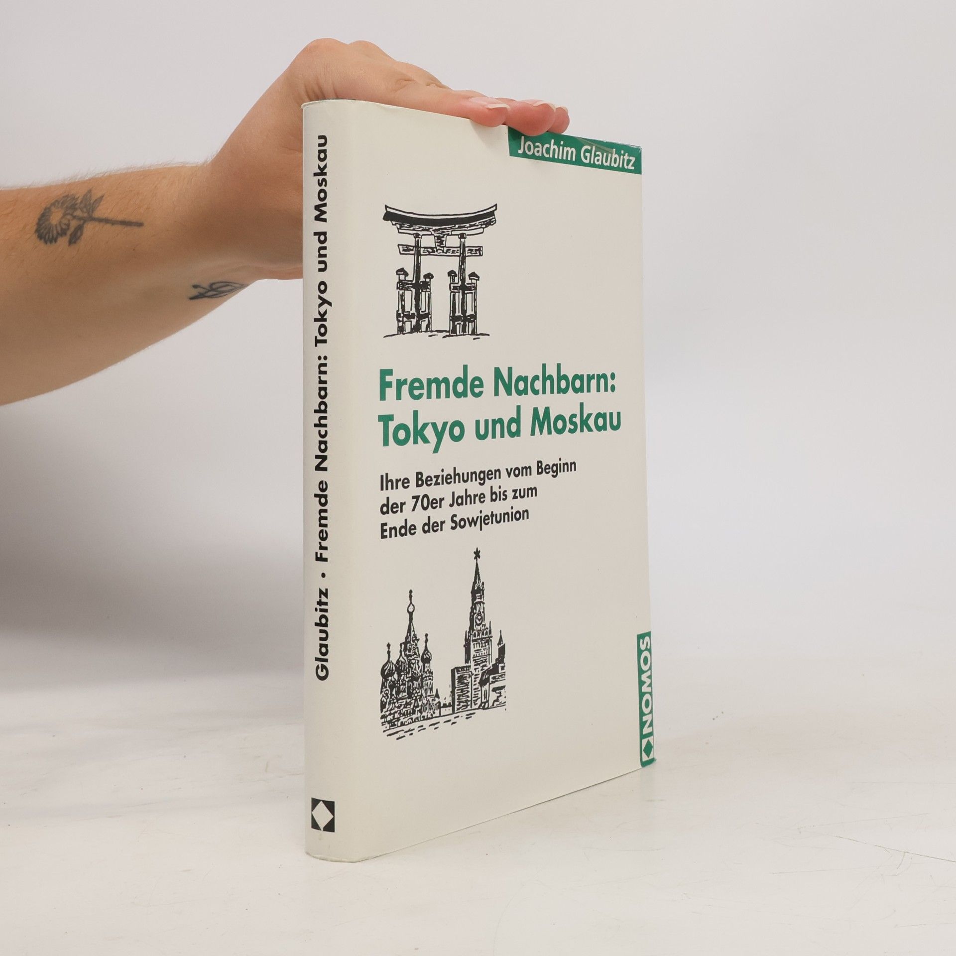 Joachim Glaubitz Fremde Nachbarn: Tokyo und Moskau