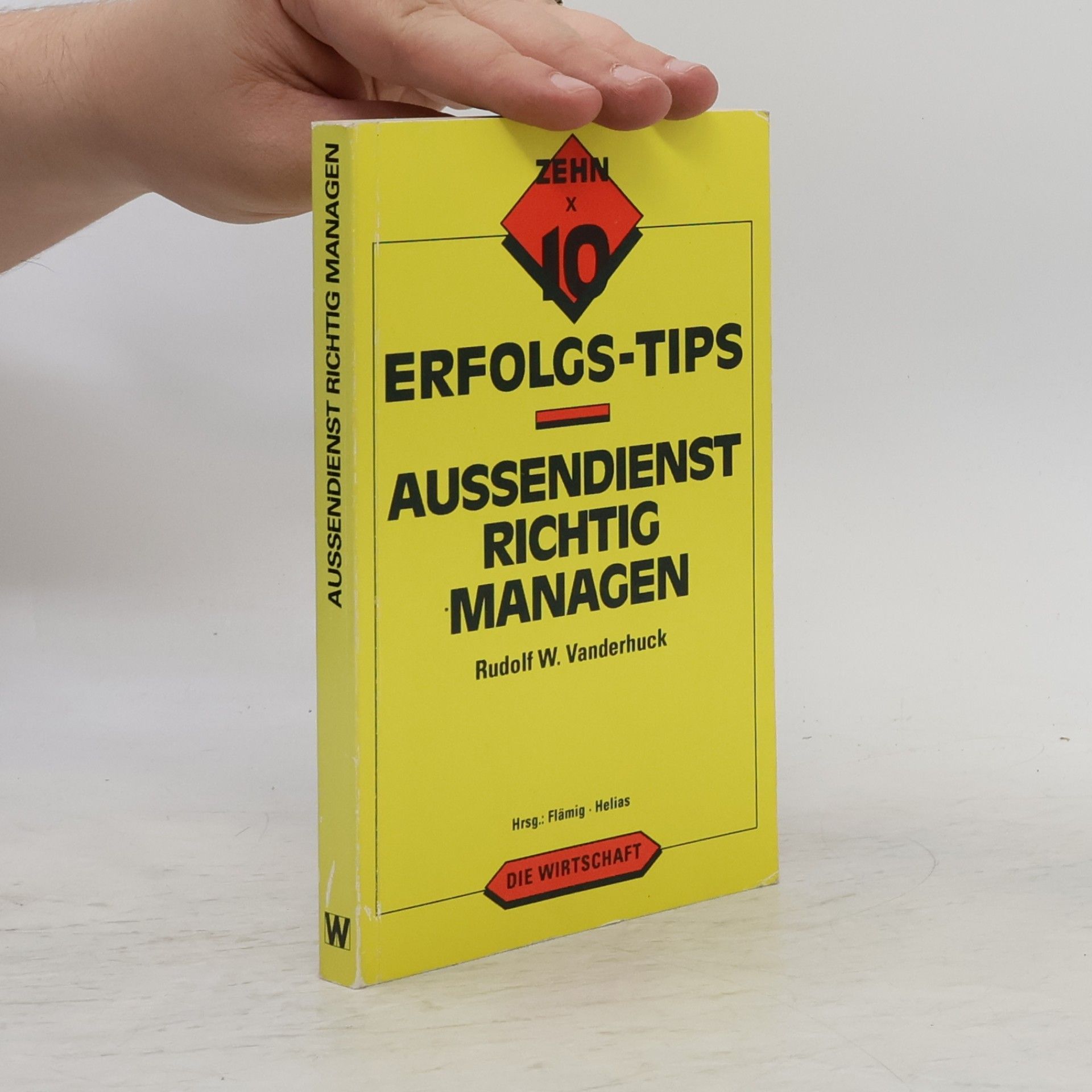 Rudolf W. Vanderhuck Aussendienst richtig managen