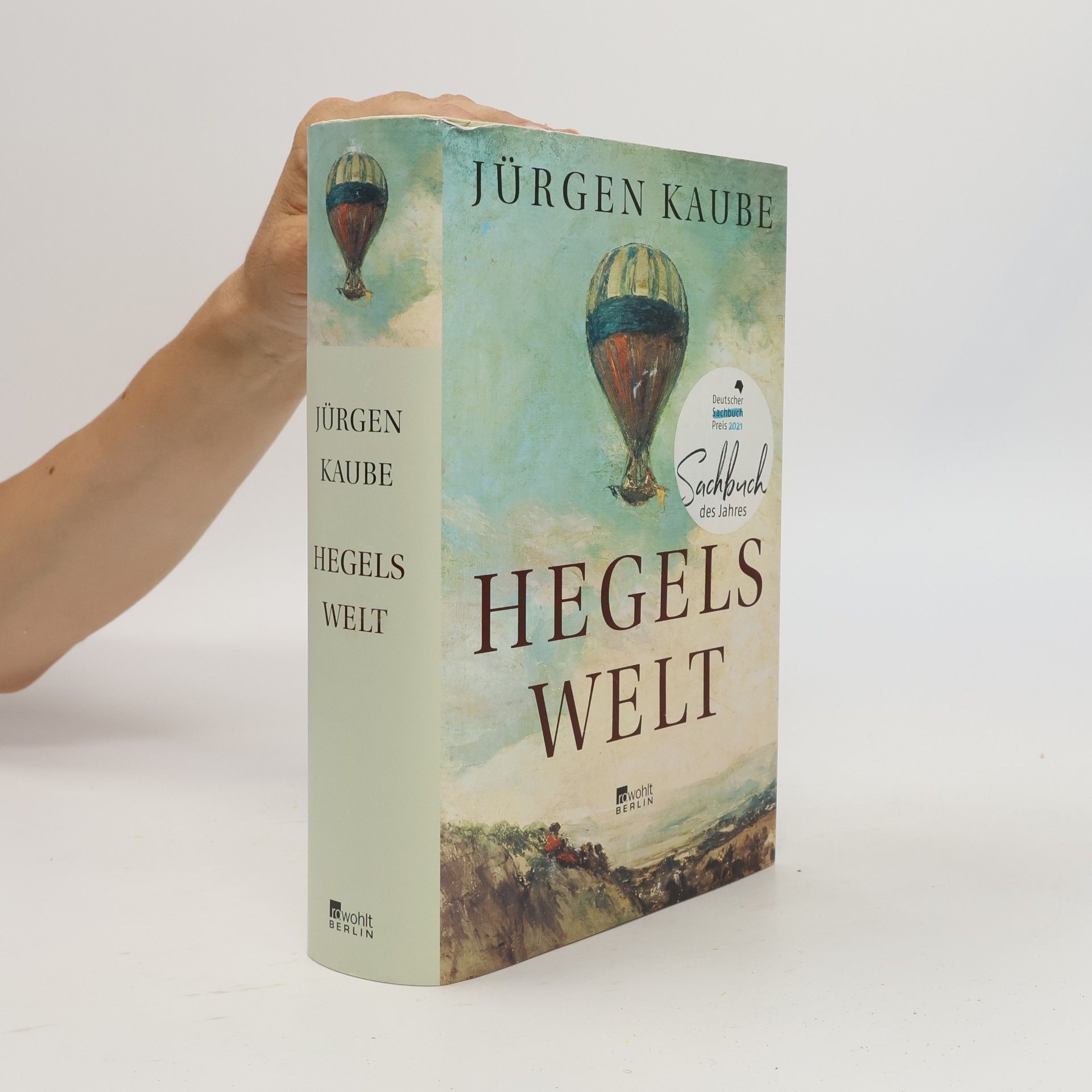 Jürgen Kaube Hegels Welt