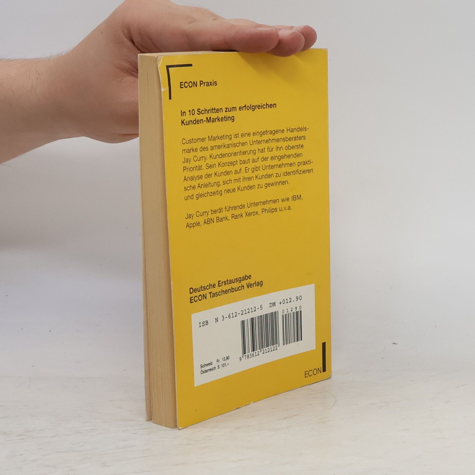 Jay Curry In 10 Schritten zum erfolgreichen Kunden-Marketing