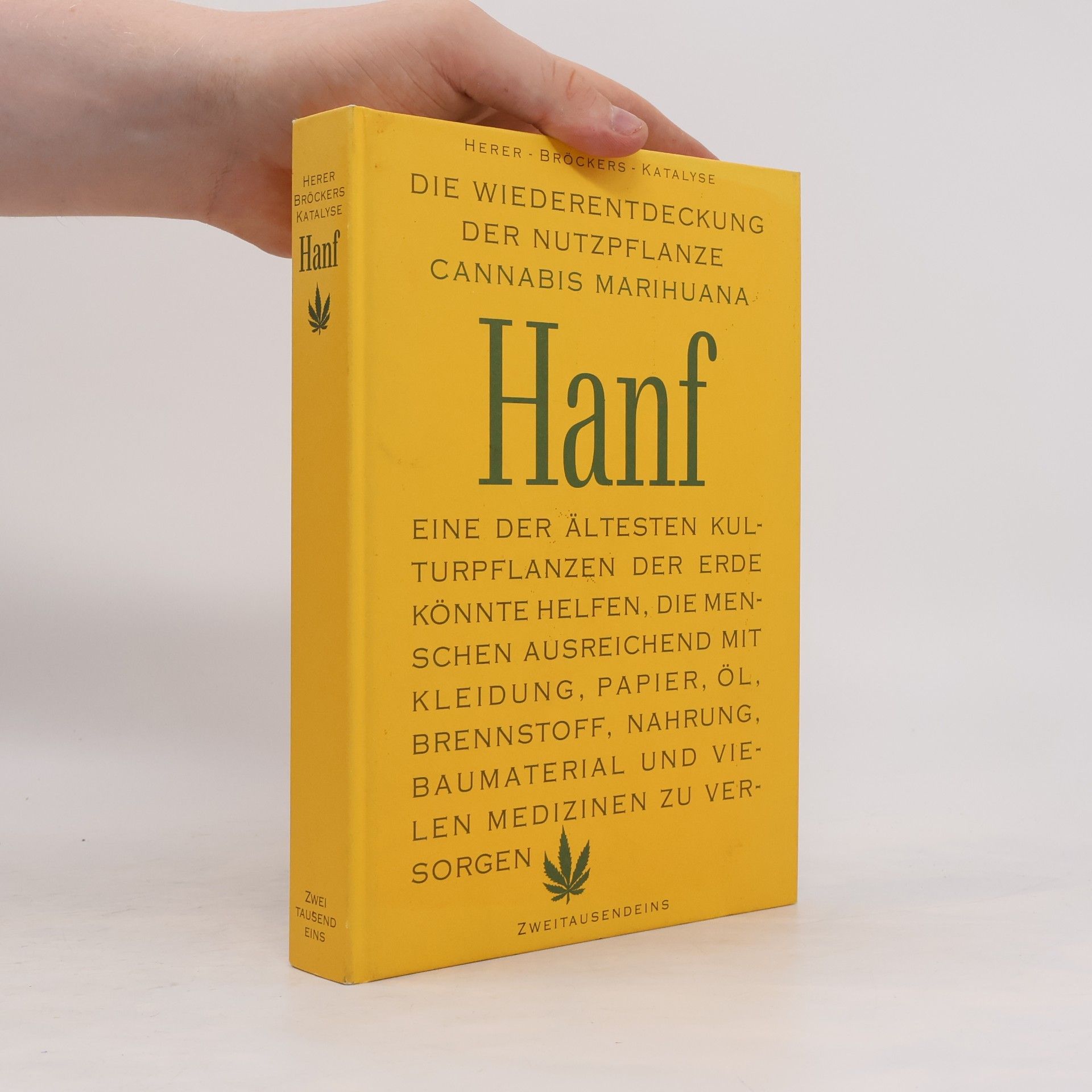 Jack Herer Die Wiederentdeckung der Nutzpflanze Hanf, Cannabis Marihuana