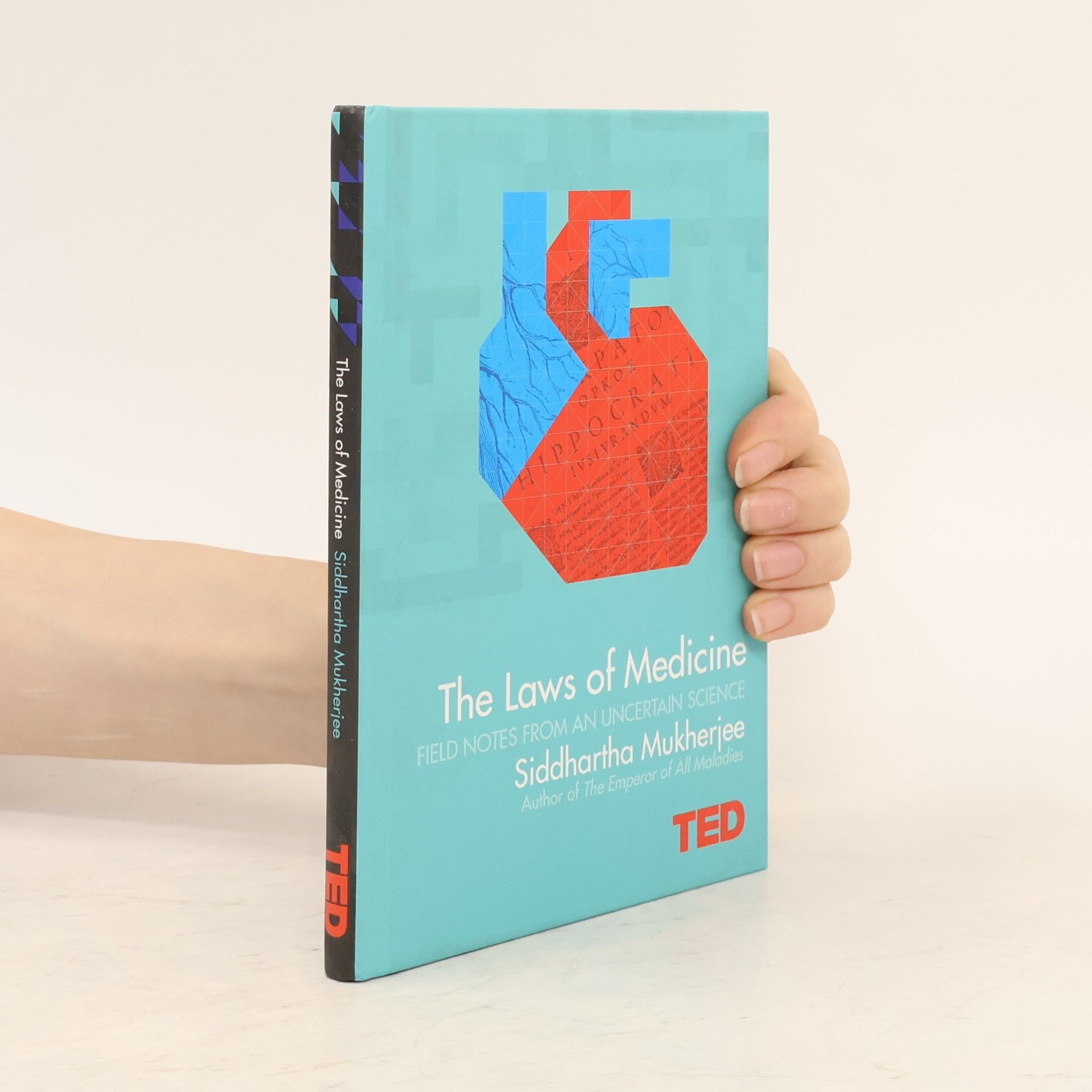Siddhartha Mukherjee The Laws of Medicine