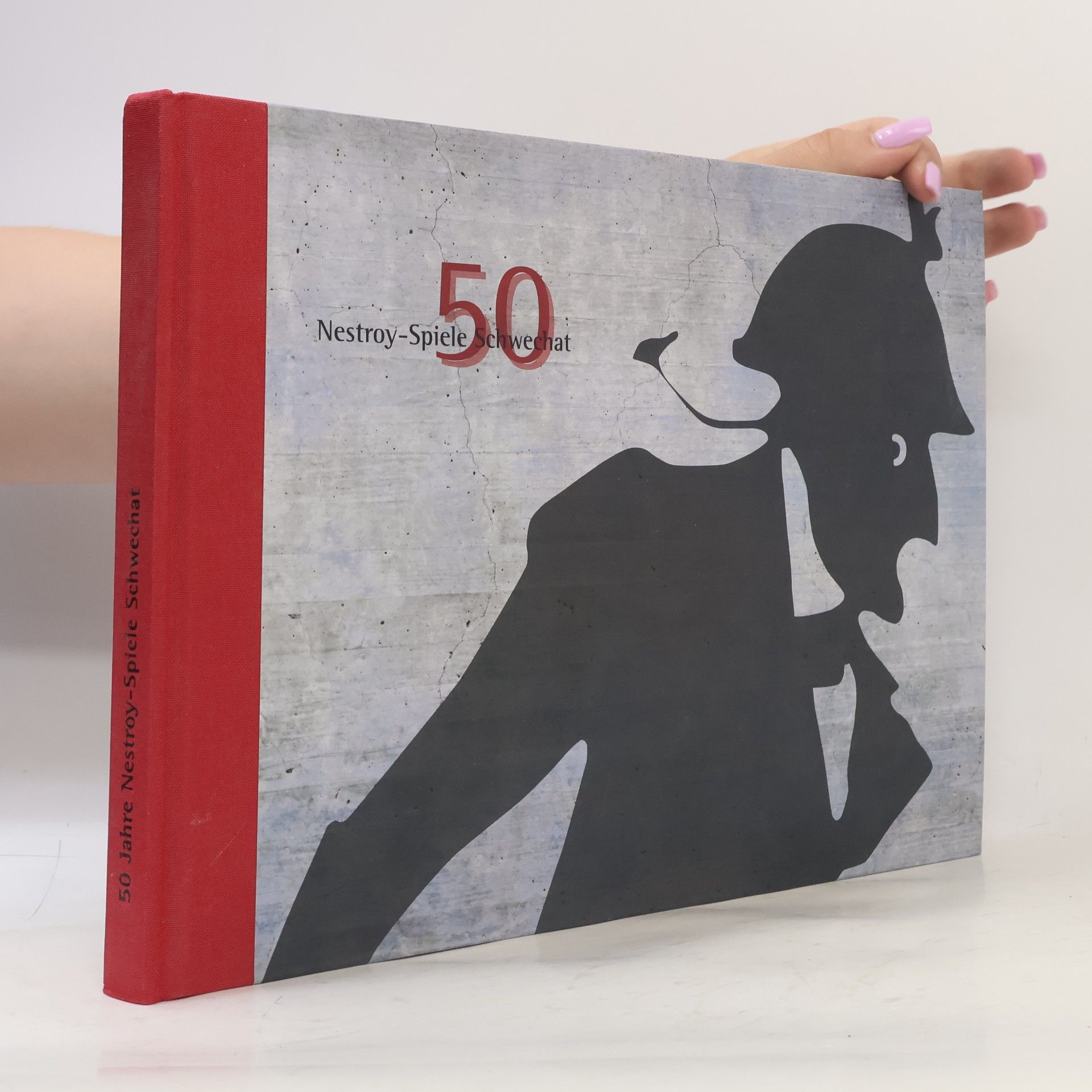 Collectif d'auteurs 50 Jahre Nestroy-Spiele Schwechat