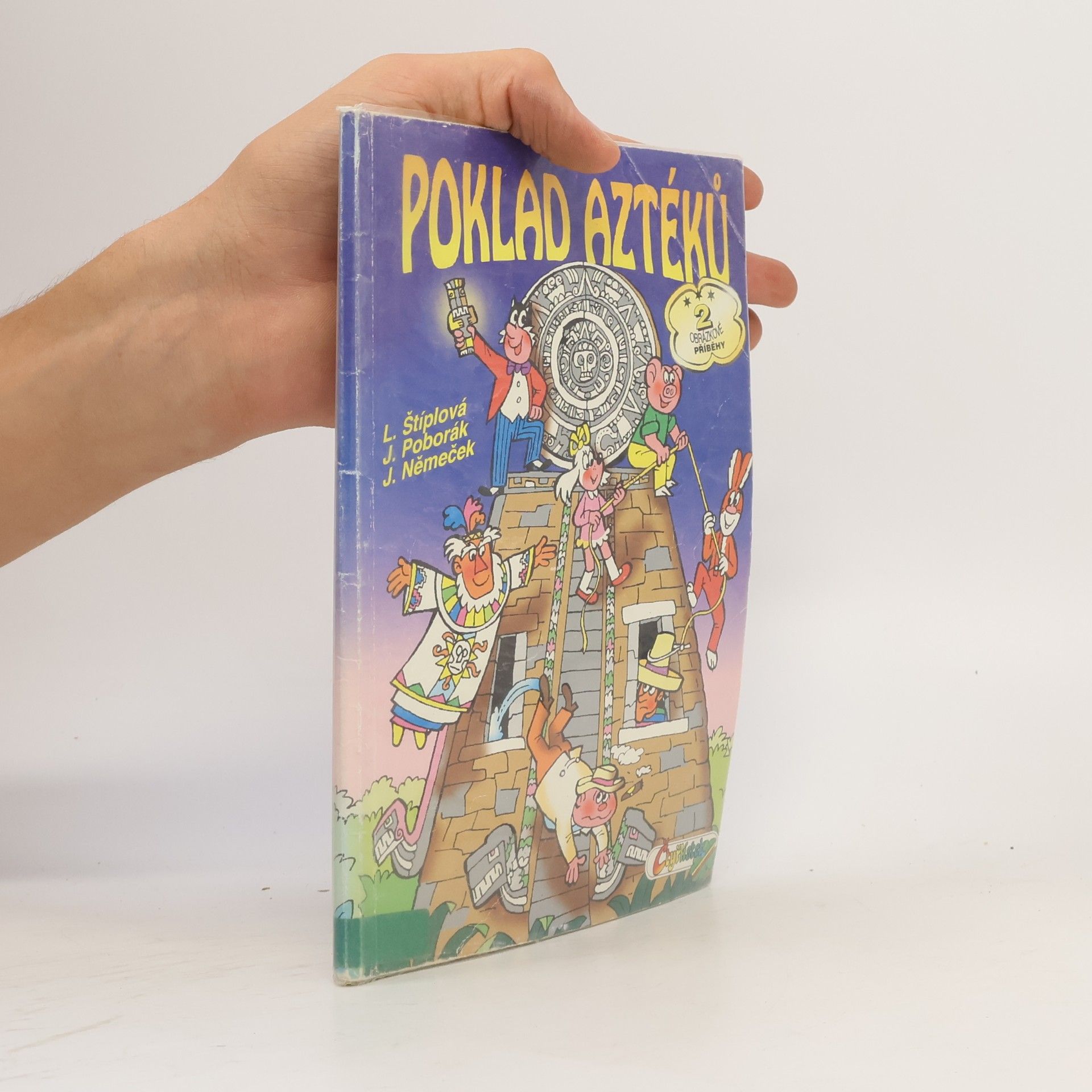 Ljuba Štíplová Čtyřlístek. Poklad aztéků.