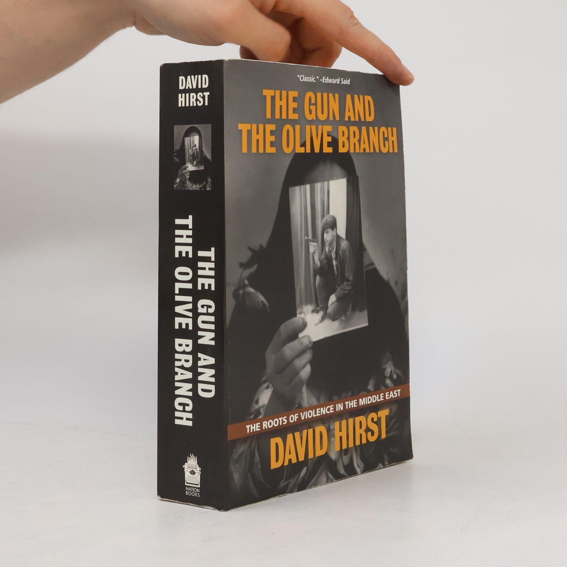 David Hirst The Gun and the Olive Branch: The Roots of Violence in the Middle East