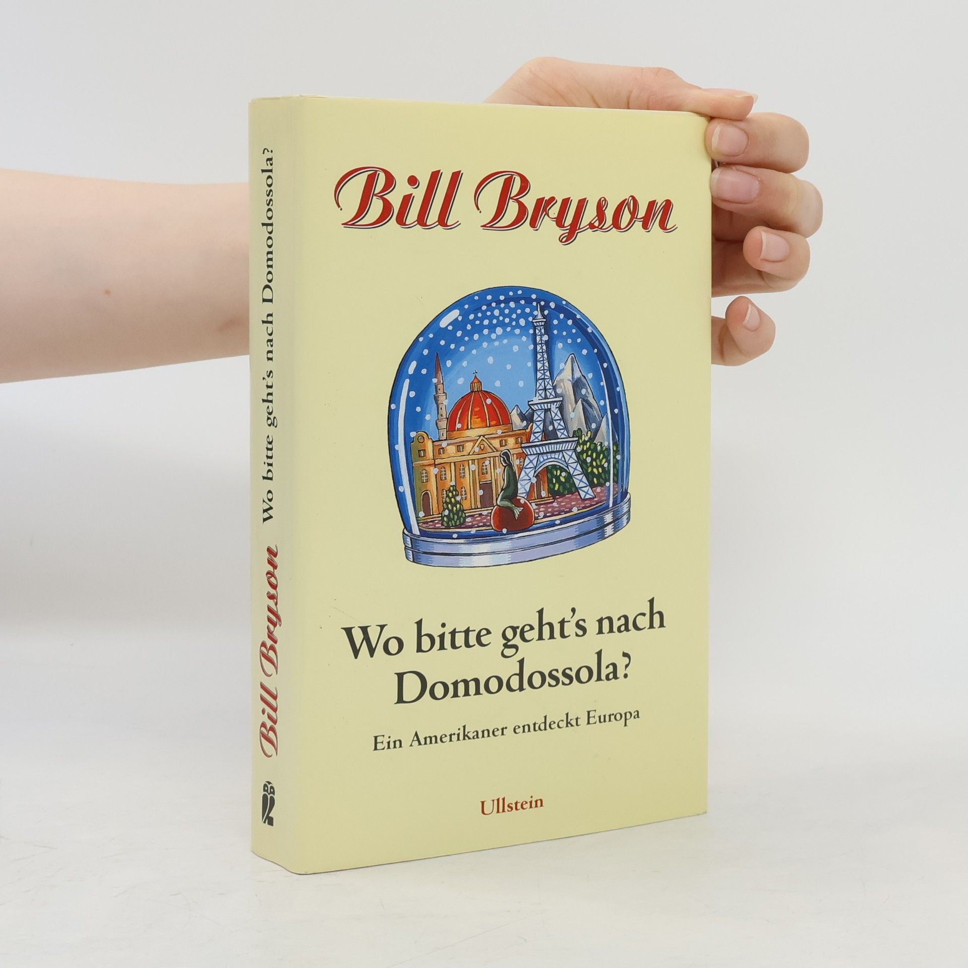 Bill Bryson Wo, bitte, geht's nach Domodossola?
