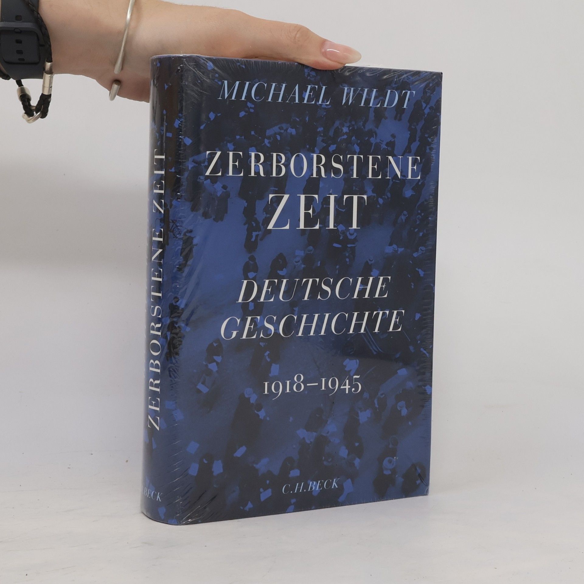 Michael Wildt Zerborstene Zeit