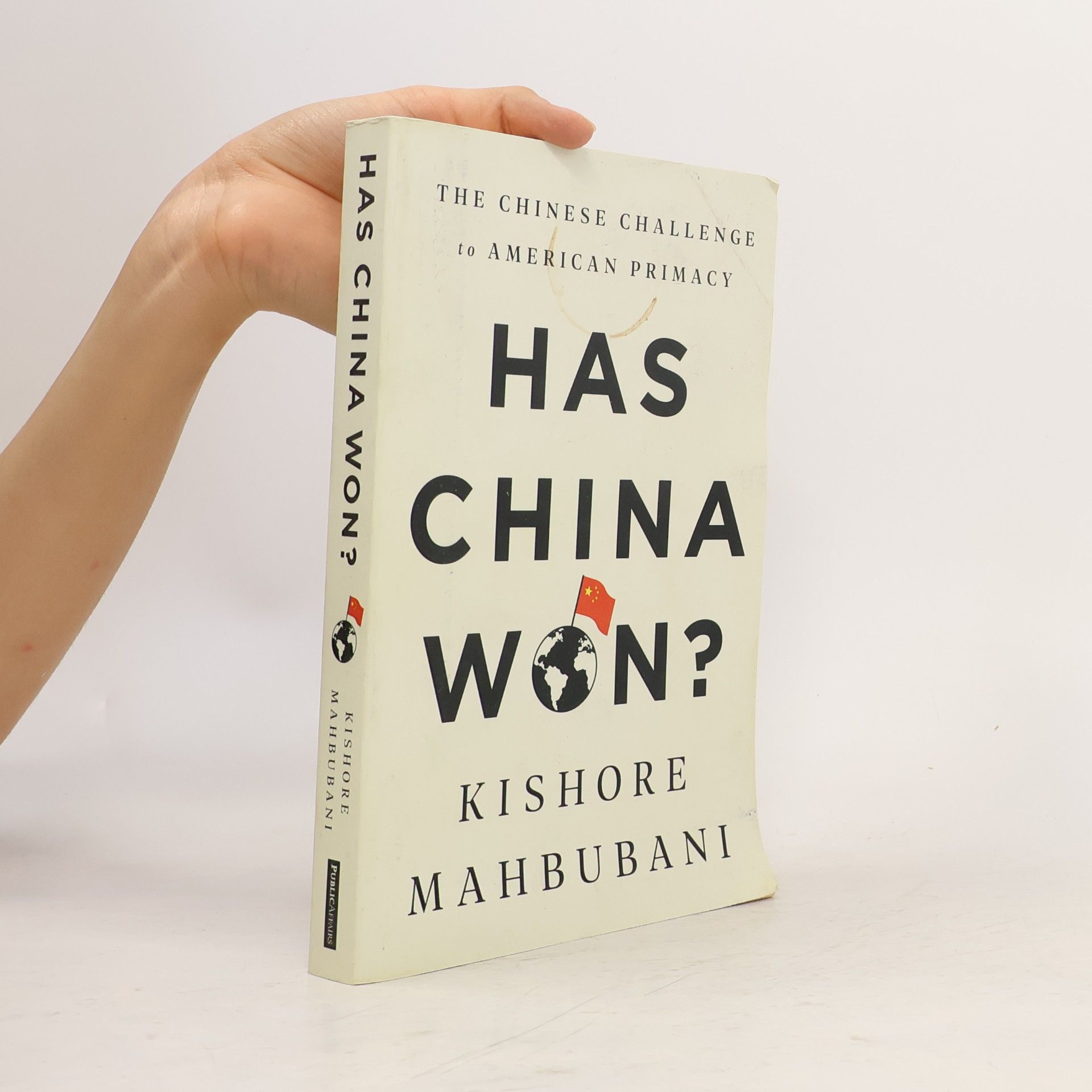 Kishore Mahbubani Has China Won?