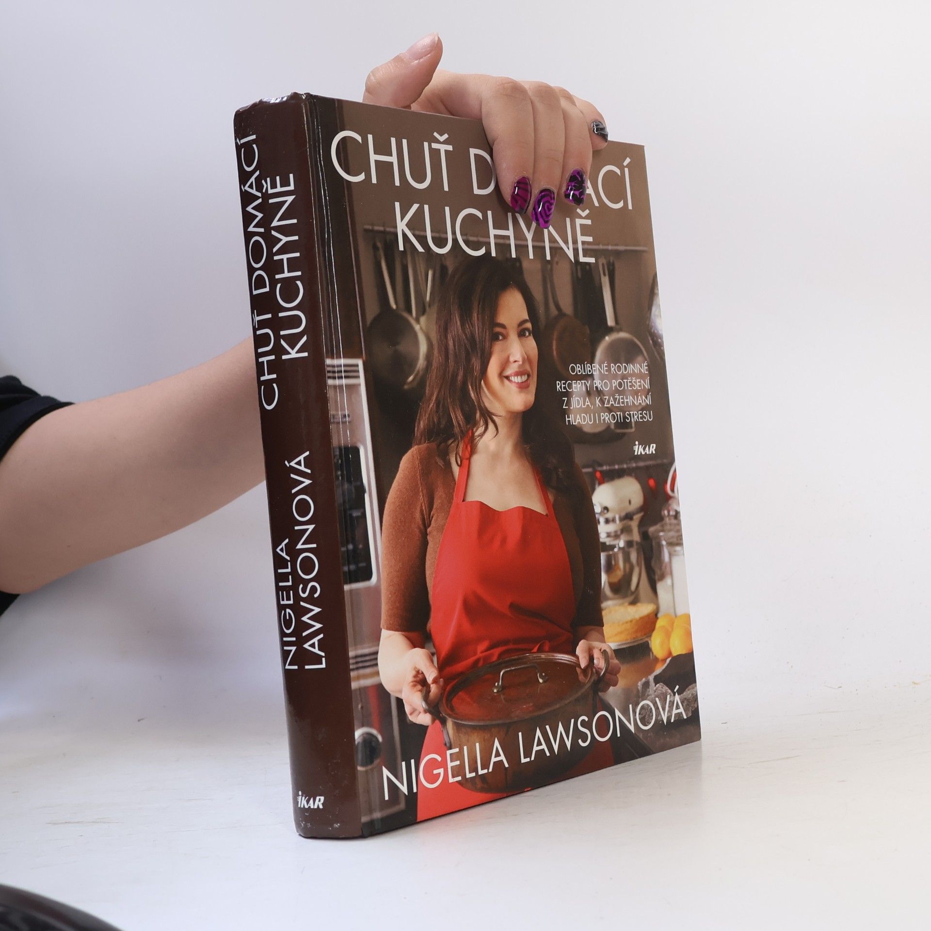 Nigella Lawson Chuť domácí kuchyně