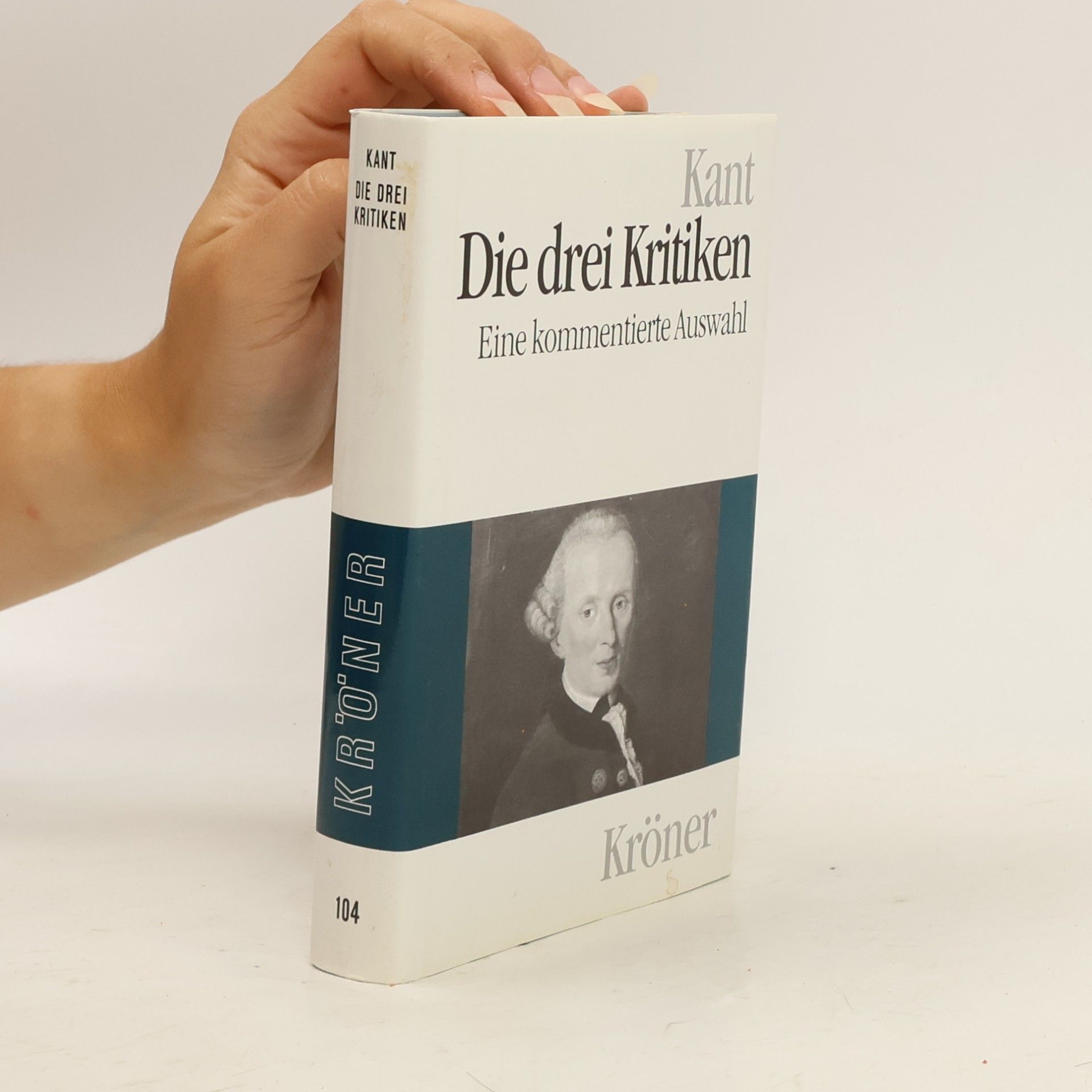 Immanuel Kant Die drei Kritiken