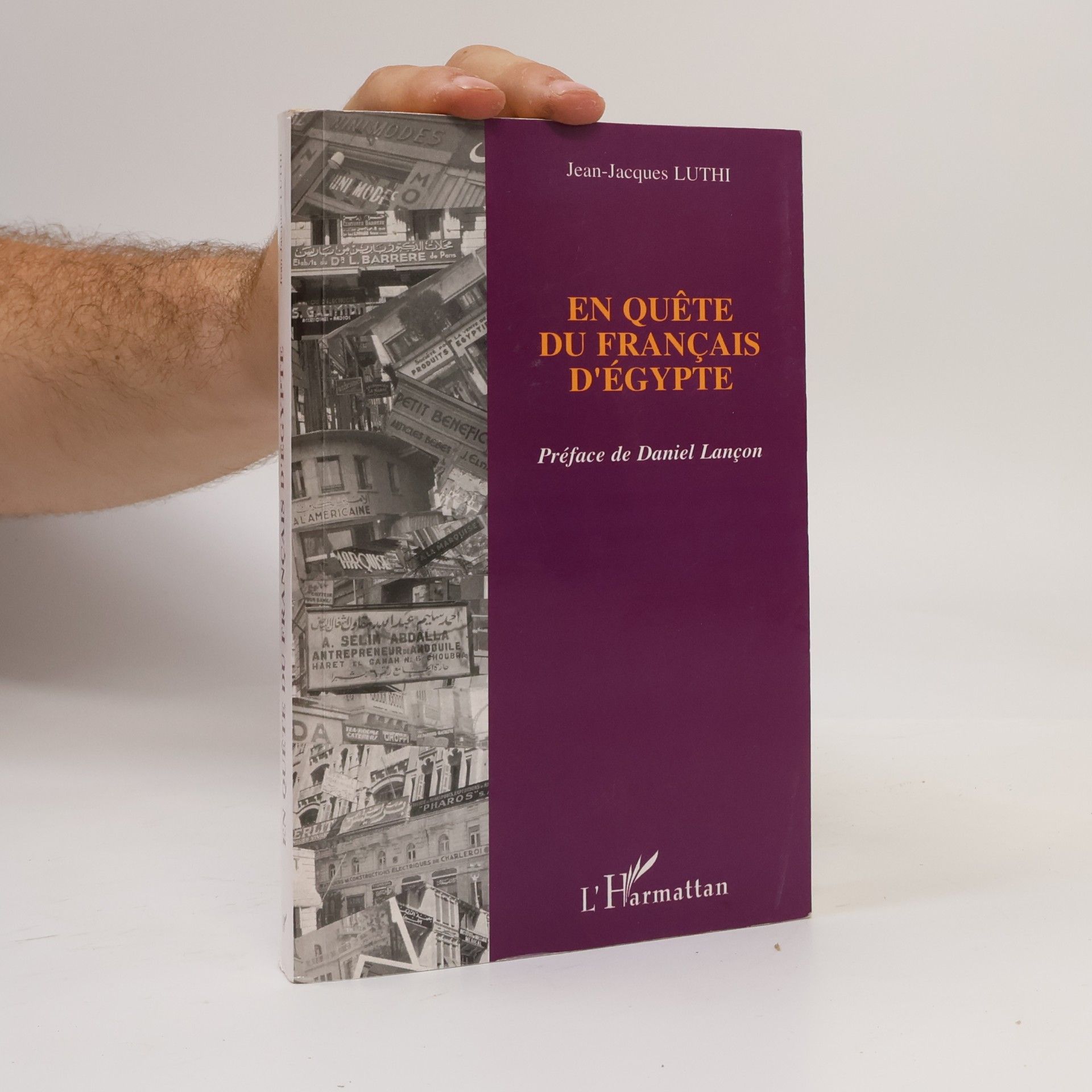 Jean-Jacques Luthi En quête du français d'Egypte