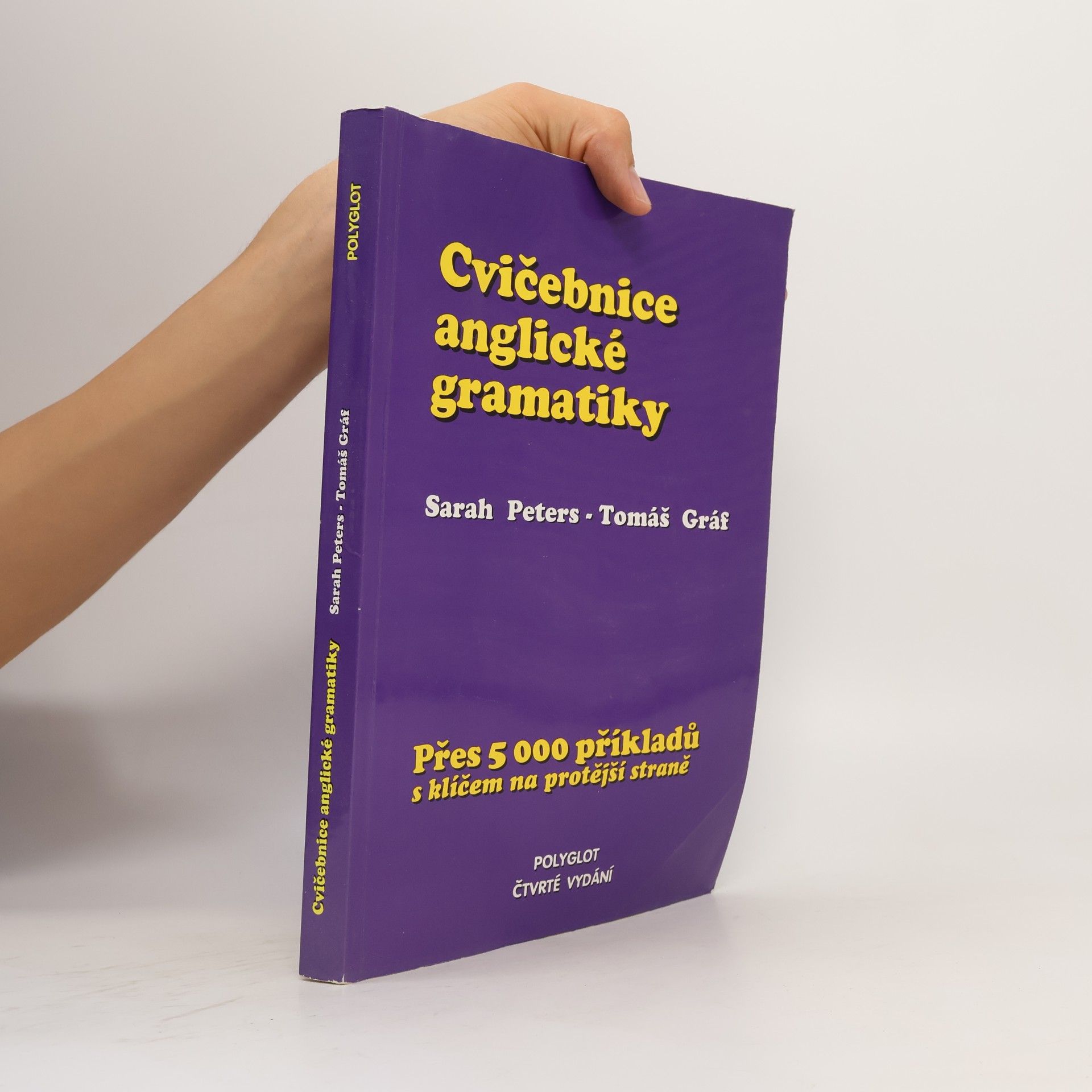 Sarah Peters Cvičebnice anglické gramatiky. Přes 5000 příkladů s klíčem na protější straně