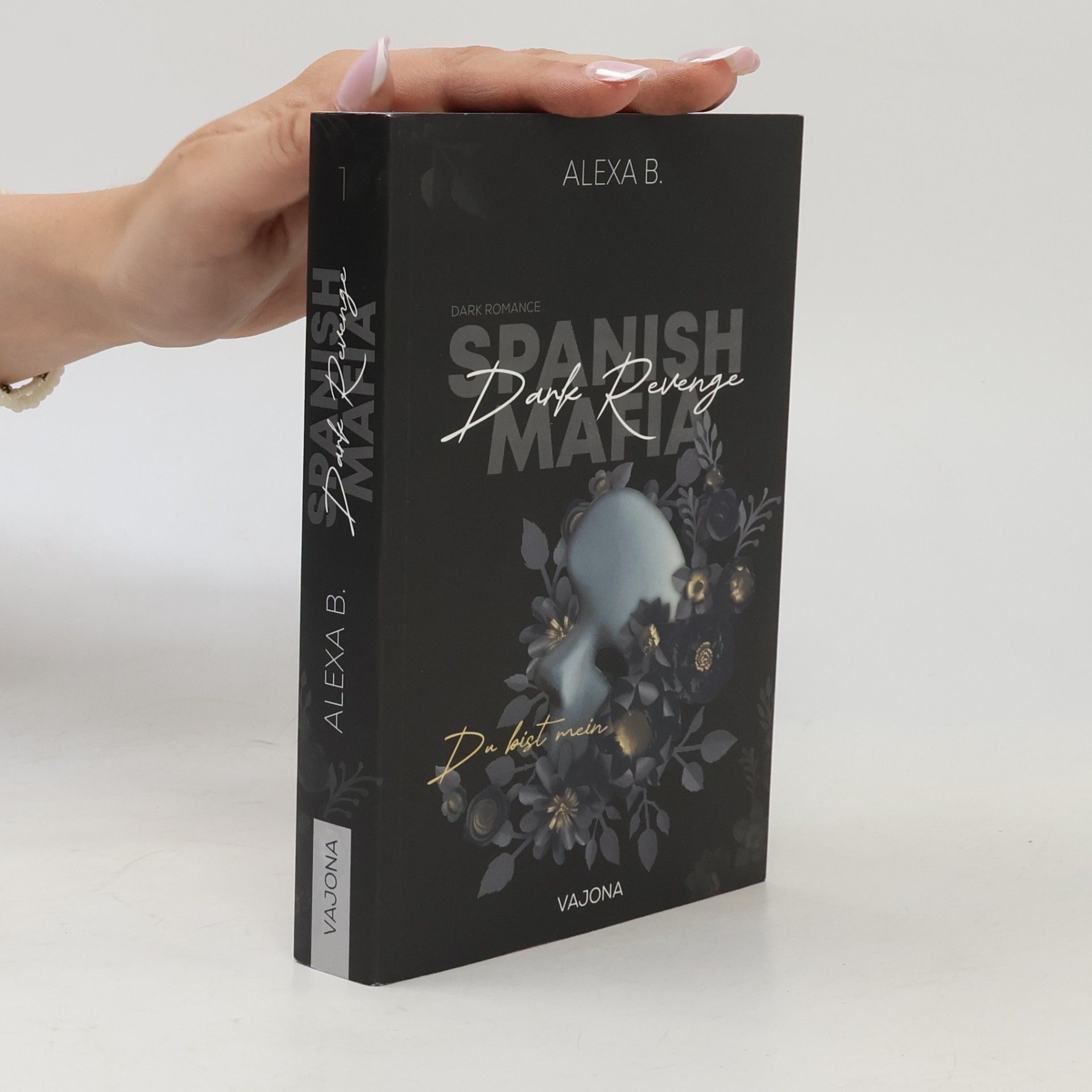 Alexa B. Dark Revenge. Spanish Mafia 1