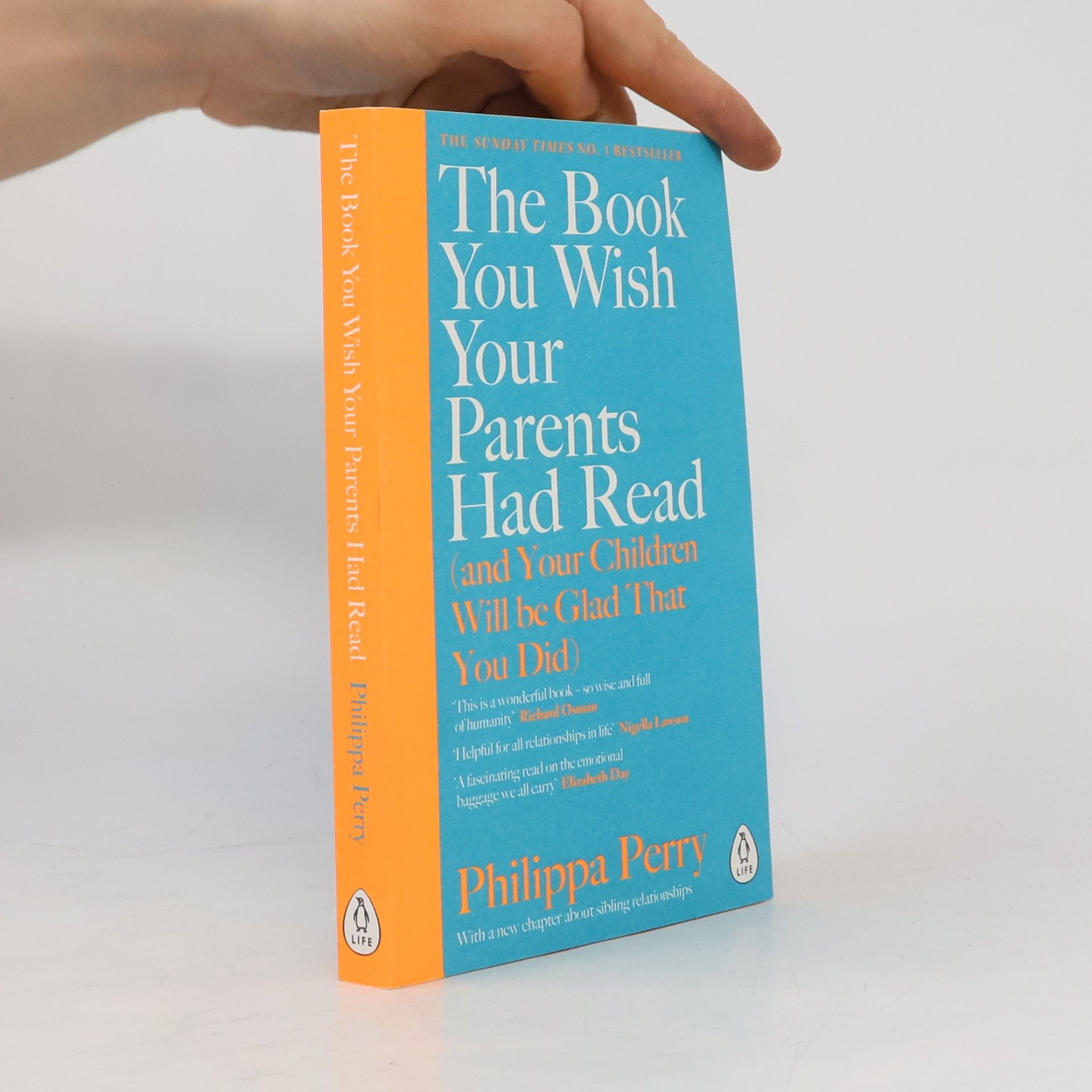 Philippa Perry The Book You Wish Your Parents Had Read (And Your Children Will Be Glad That You Did)