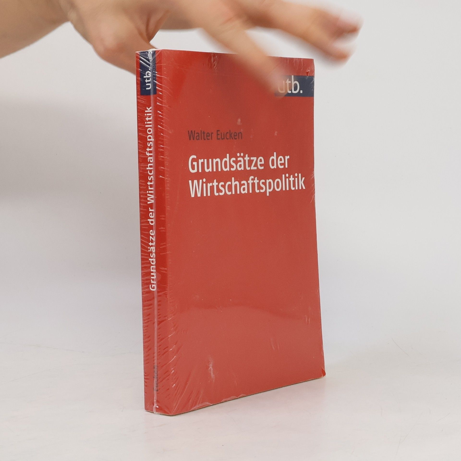 Walter Eucken Grundsätze der Wirtschaftspolitik