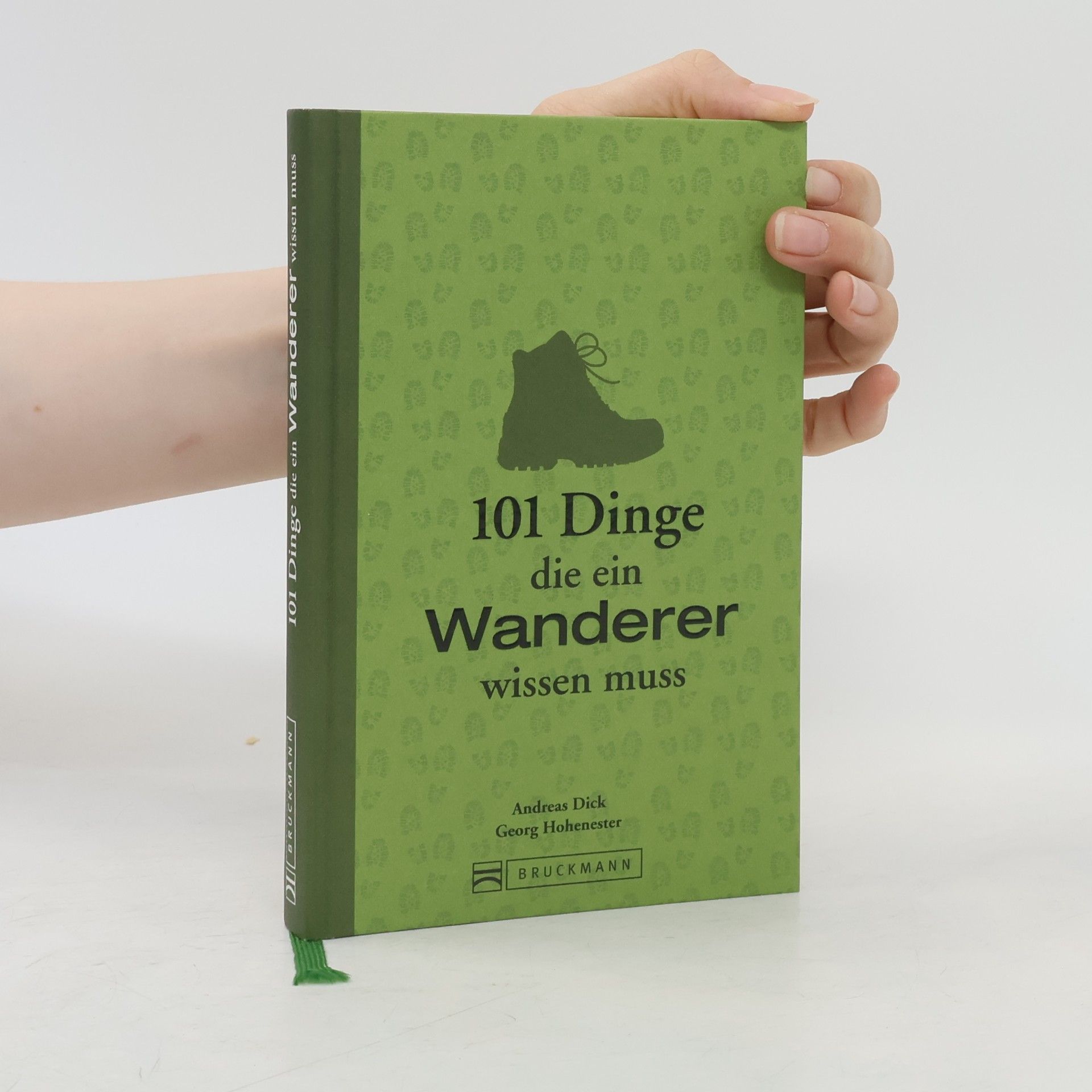 Andreas Dick 101 Dinge, die ein Wanderer wissen muss