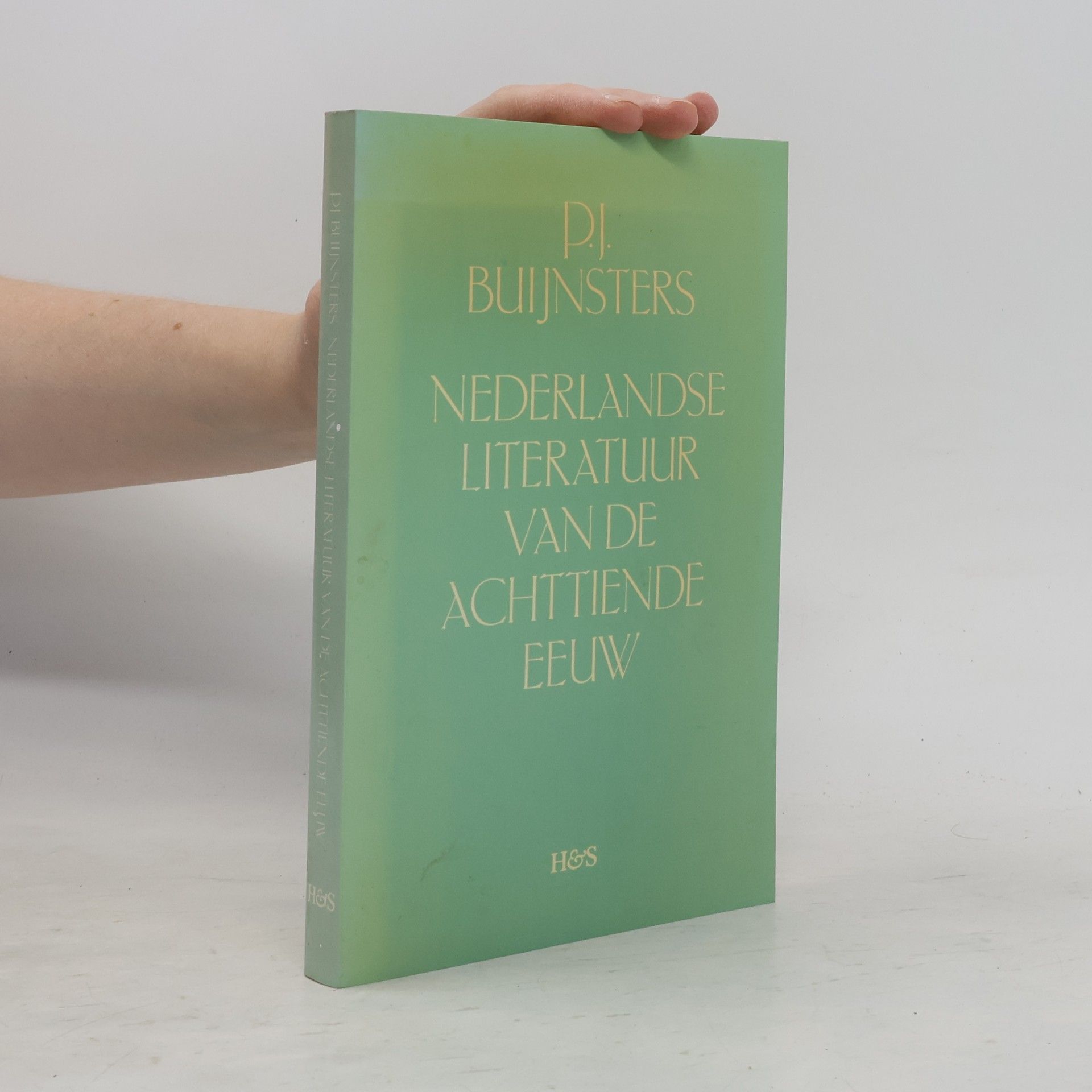 Petrus Jacobus Buijnsters Nederlandse Literatuur in de Achttiende Eeuw