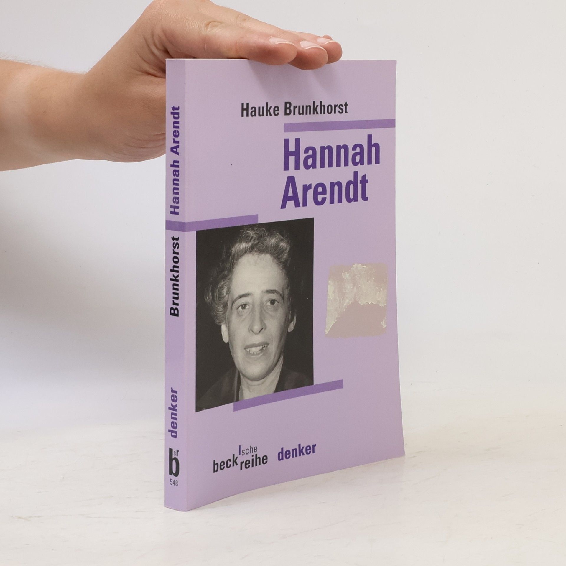 Hauke Brunkhorst Beck'sche Reihe Denker - 548: Hannah Arendt