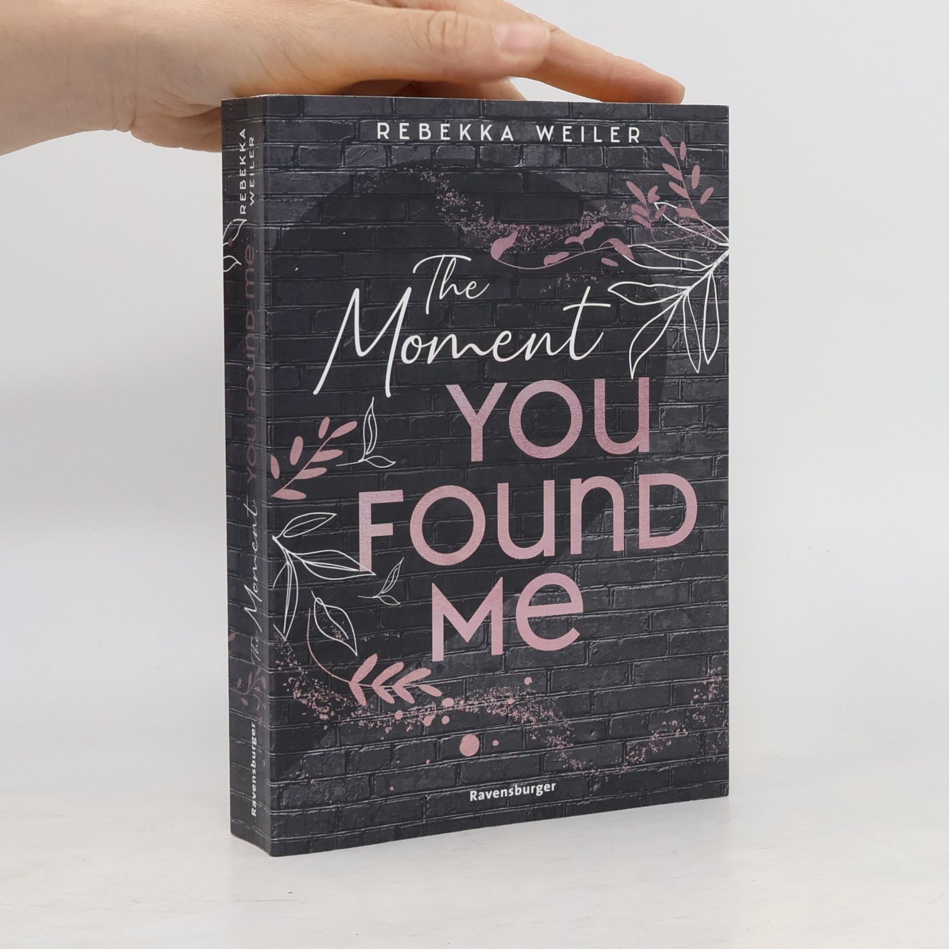 Rebekka Weiler The moment you found me