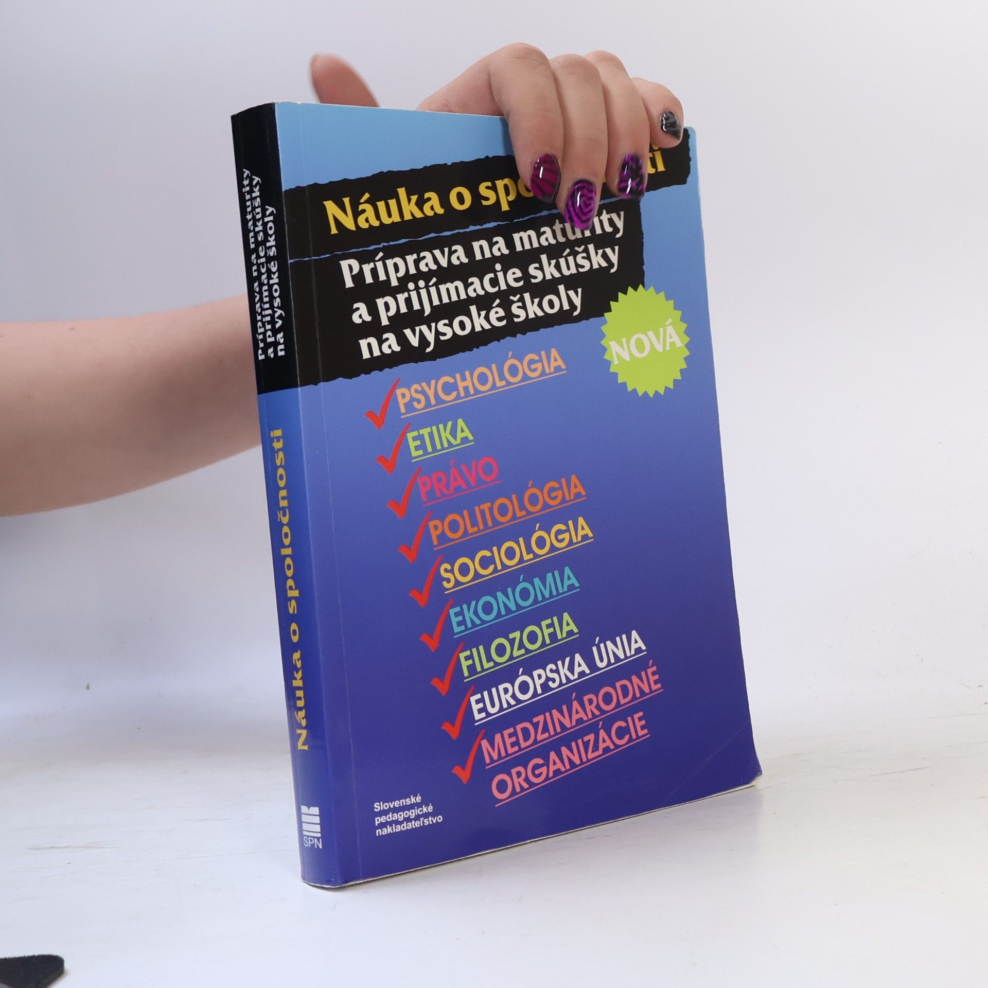 Collectif d'auteurs Nauka o spoločnosti - príprava na maturity a prijímacie skúšky na vysoké školy