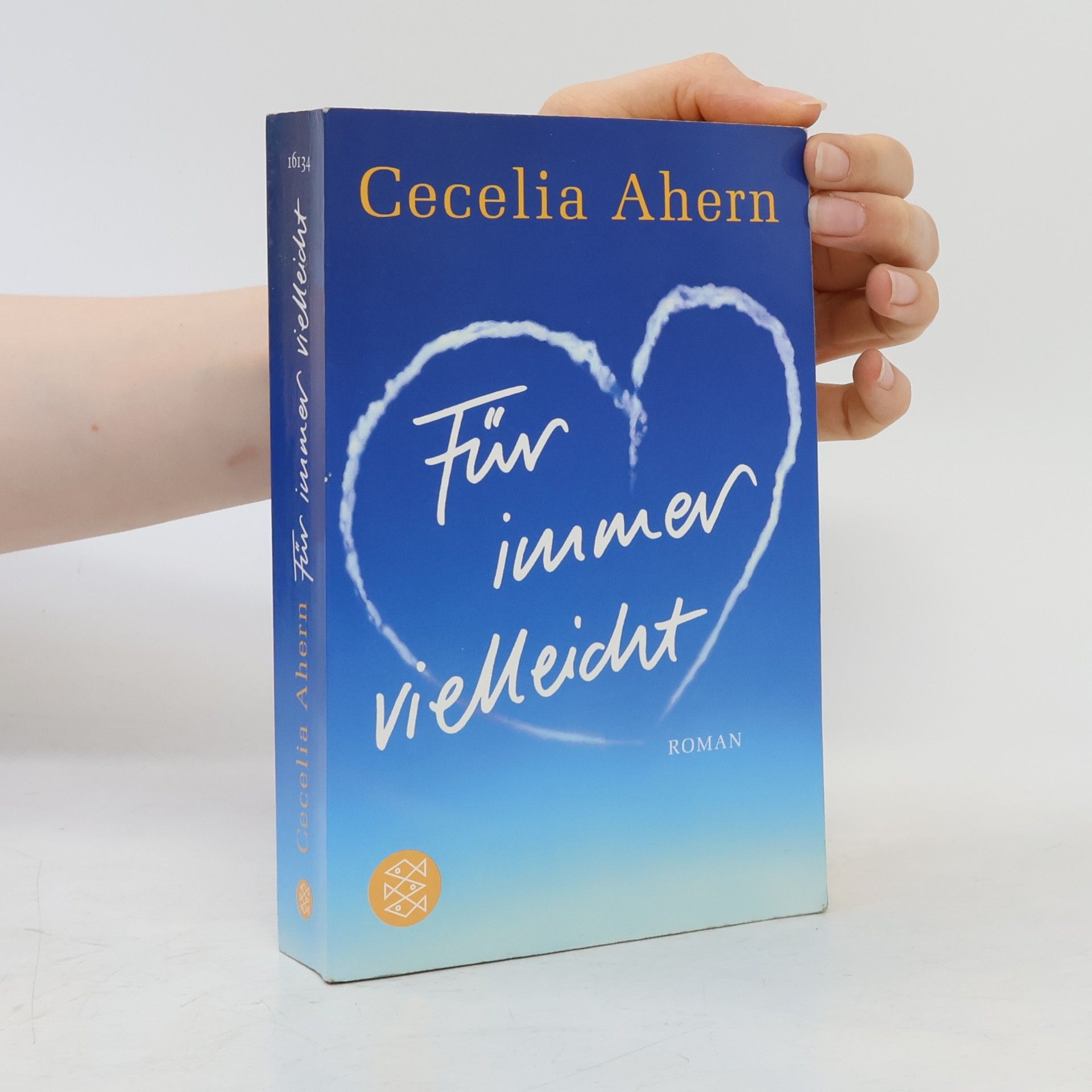 Cecelia Ahern Für immer vielleicht