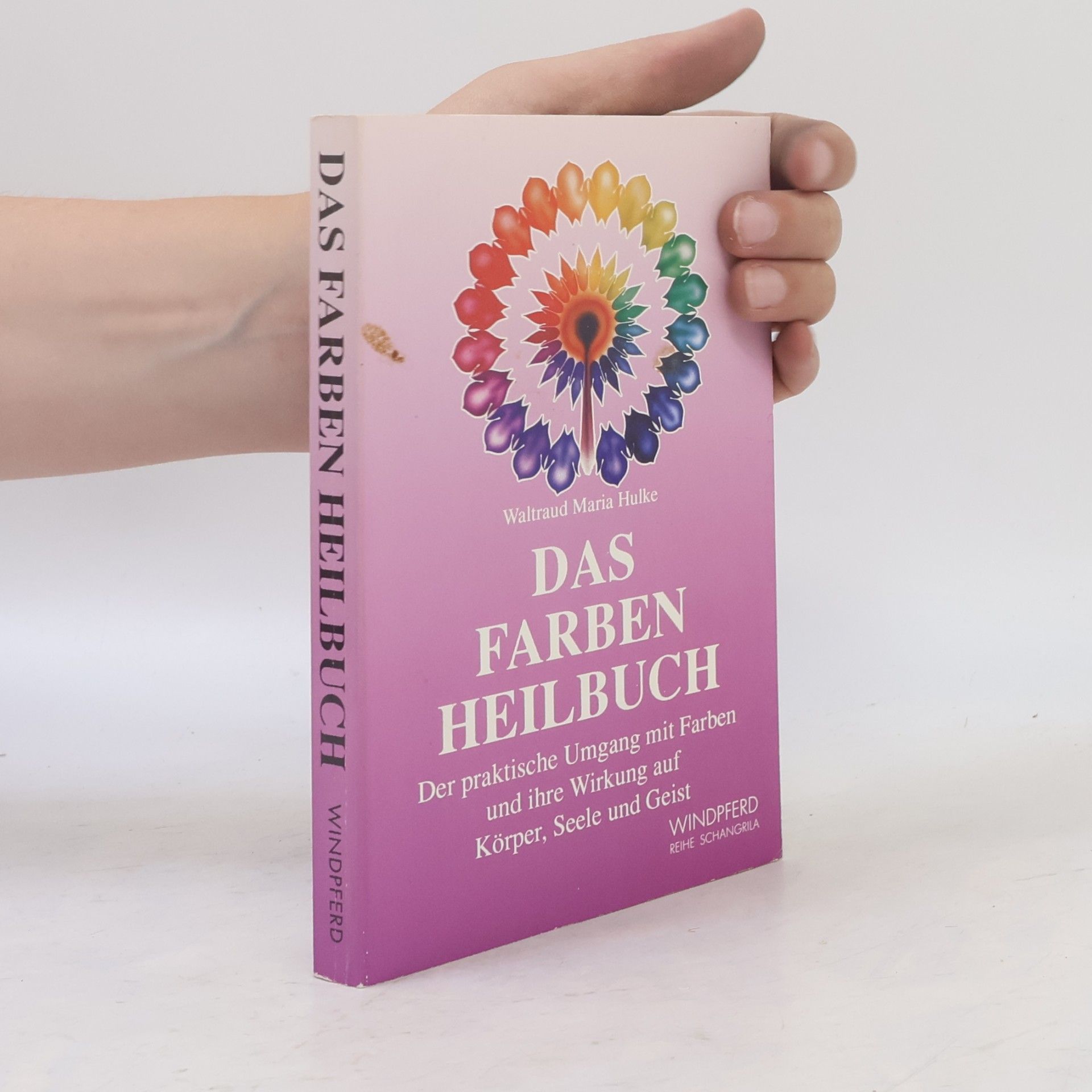 Waltraud-Maria Hulke Das Farben Heilbuch