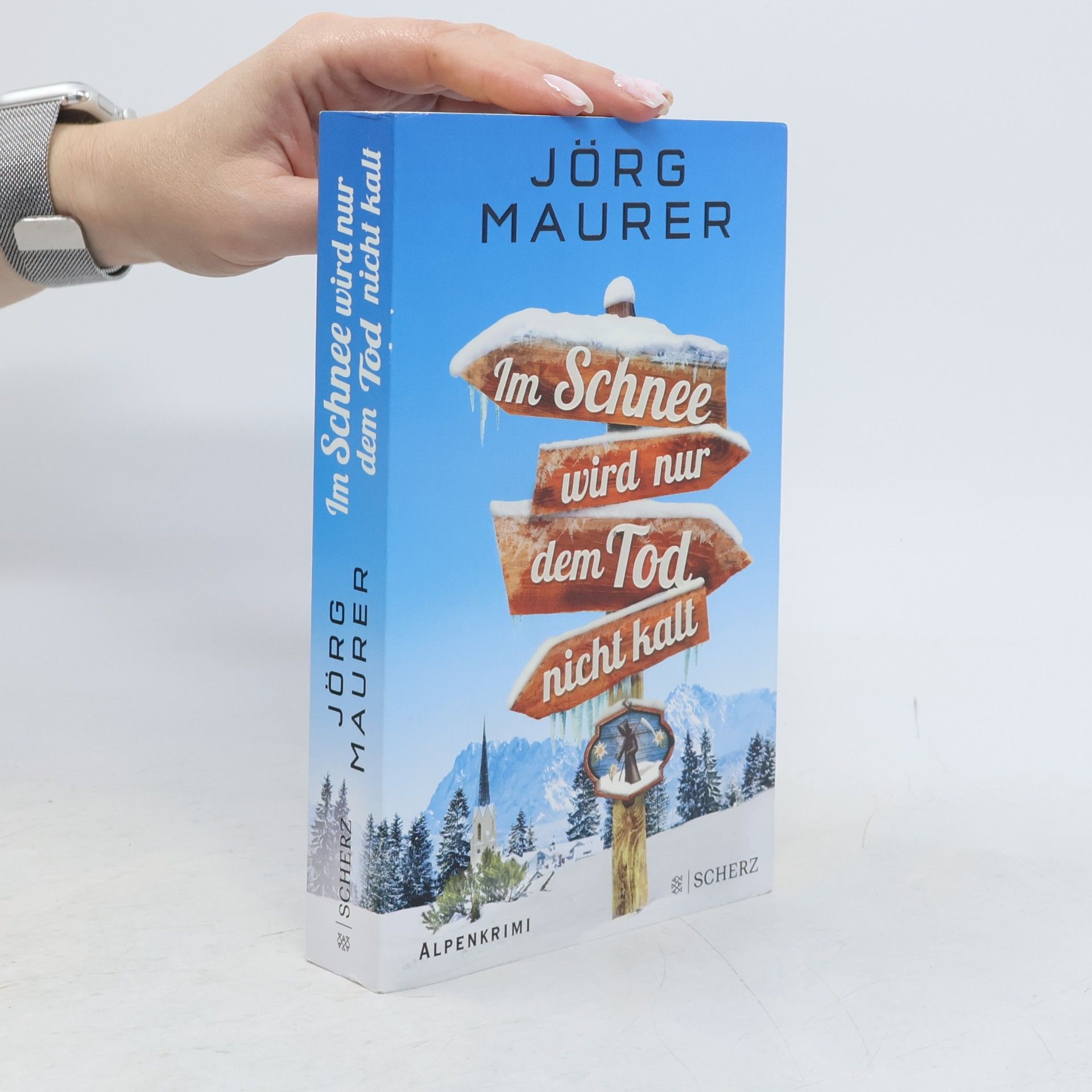 Jörg Maurer Im Schnee wird nur dem Tod nicht kalt