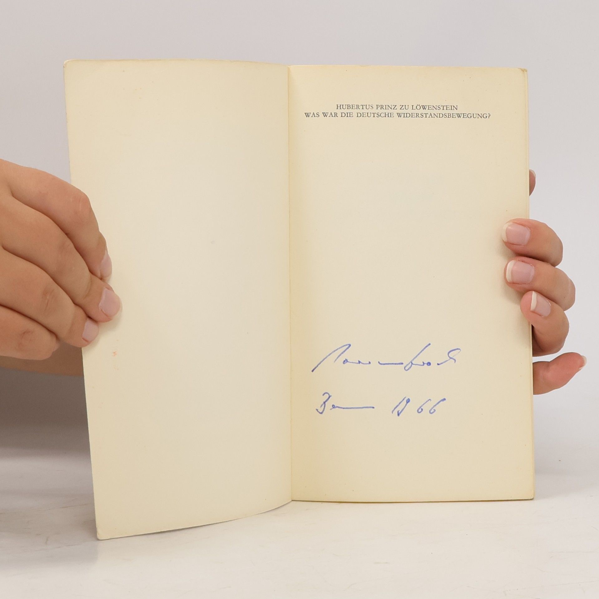 Hubertus Prinz zu Löwenstein Was war die deutsche Widerstandsbewegung?