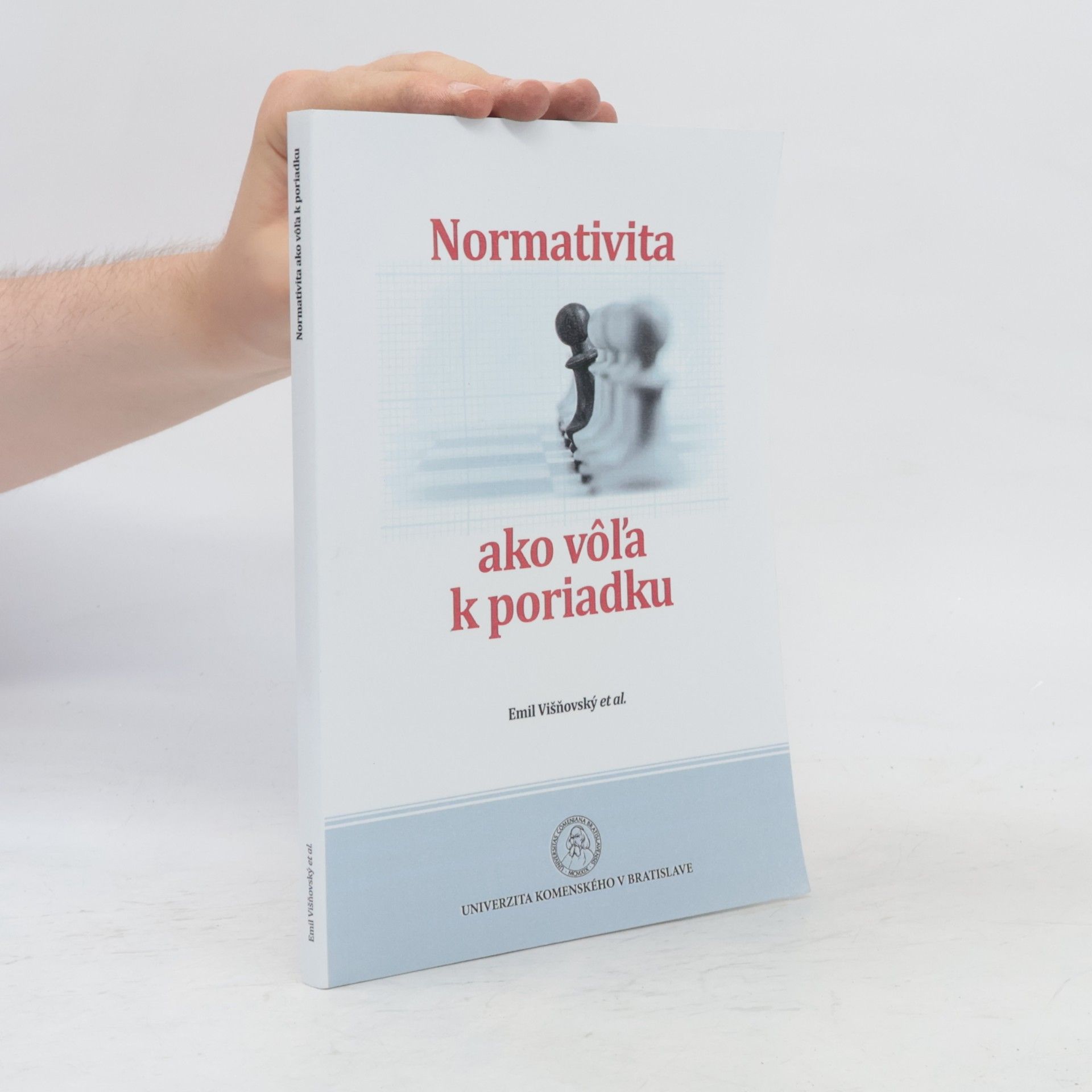 Emil Višňovský Normativita ako vôľa k poriadku