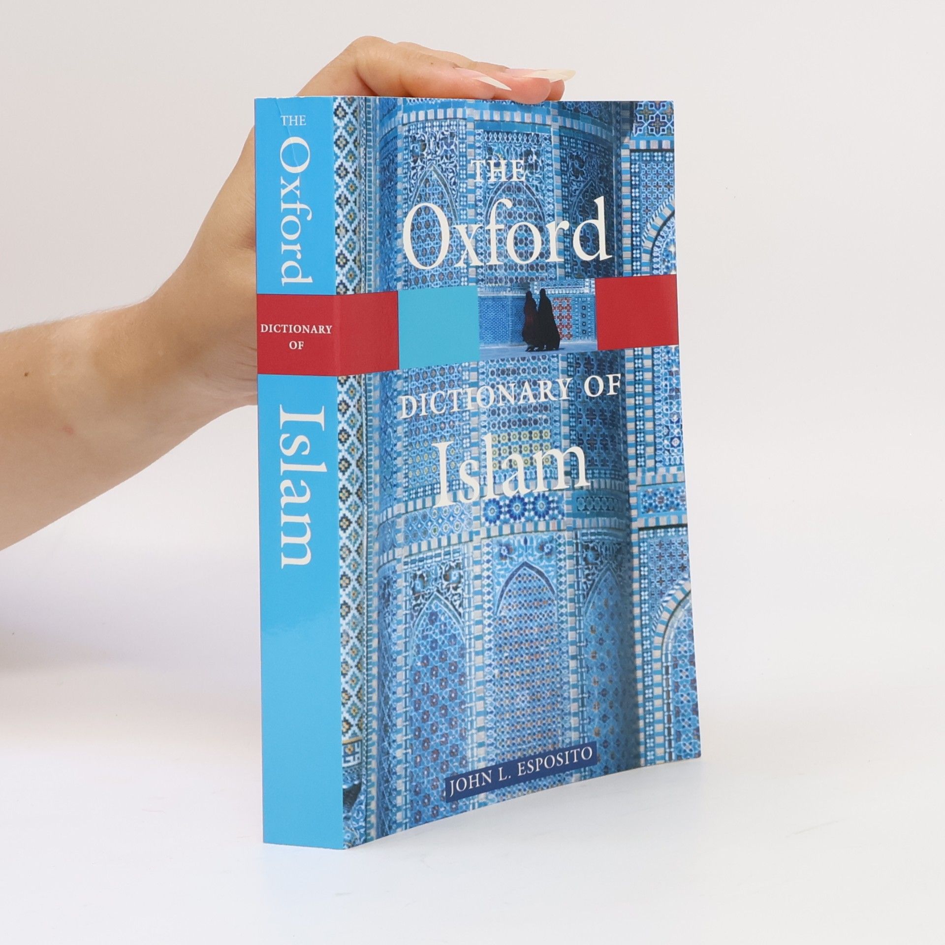Kolektív autorov The Oxford Dictionary of Islam