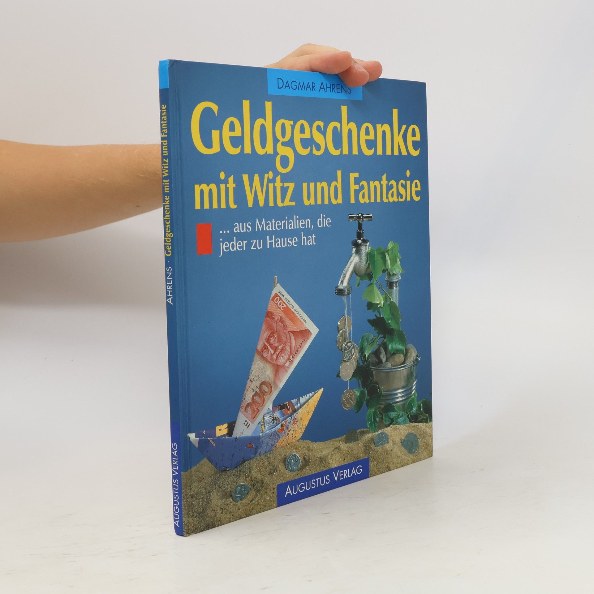 Autorenkollektiv Geldgeschenke mit Witz und Fantasie aus Materialien, die jeder zu Hause hat