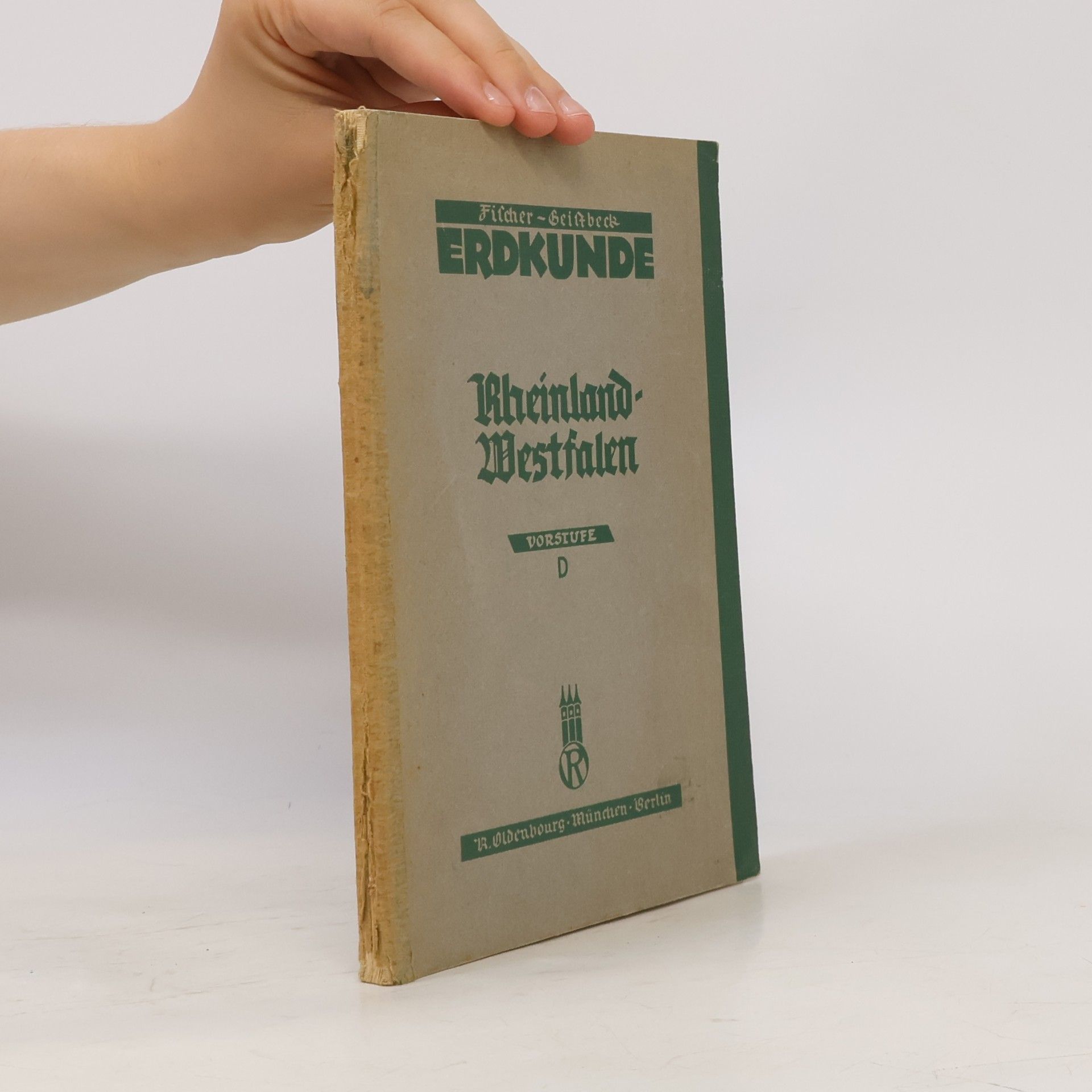 Various authors Erdkunde für höhere Lehranstalten. Rheinland Westfalen