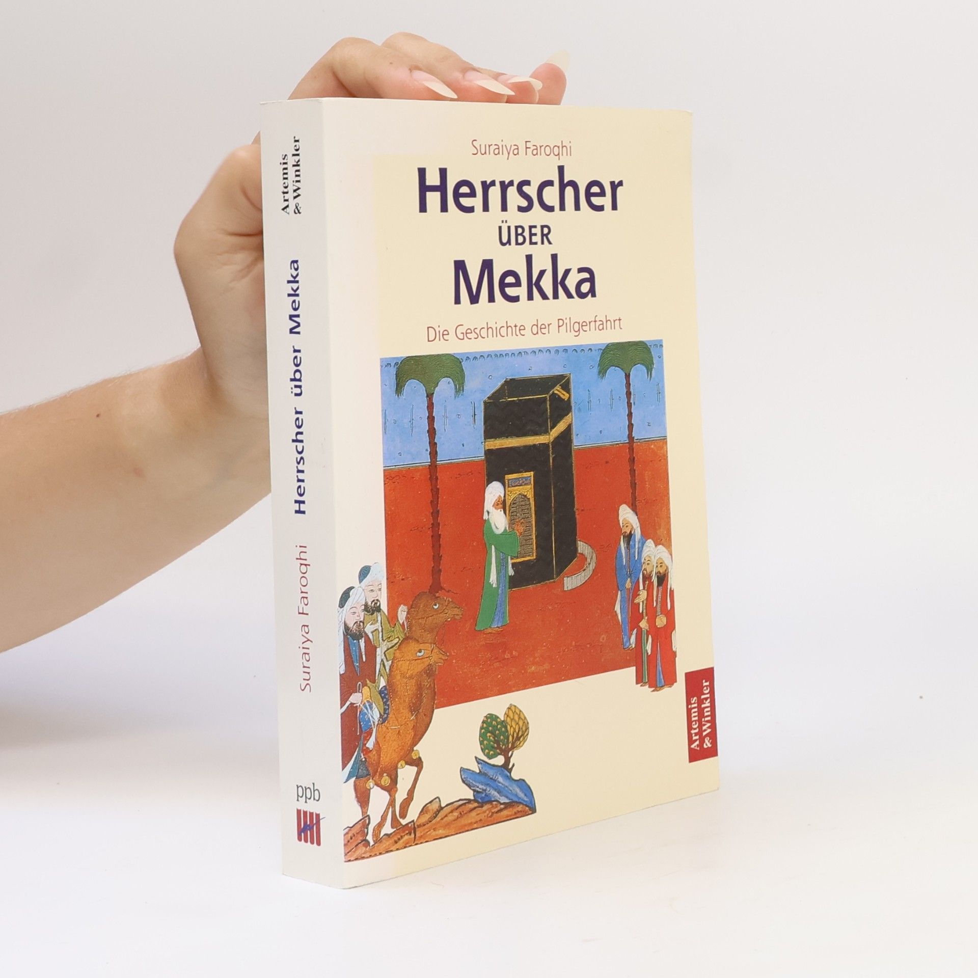 Suraiya Faroqhi Herrscher über Mekka. Die Geschichte der Pilgerfahrt