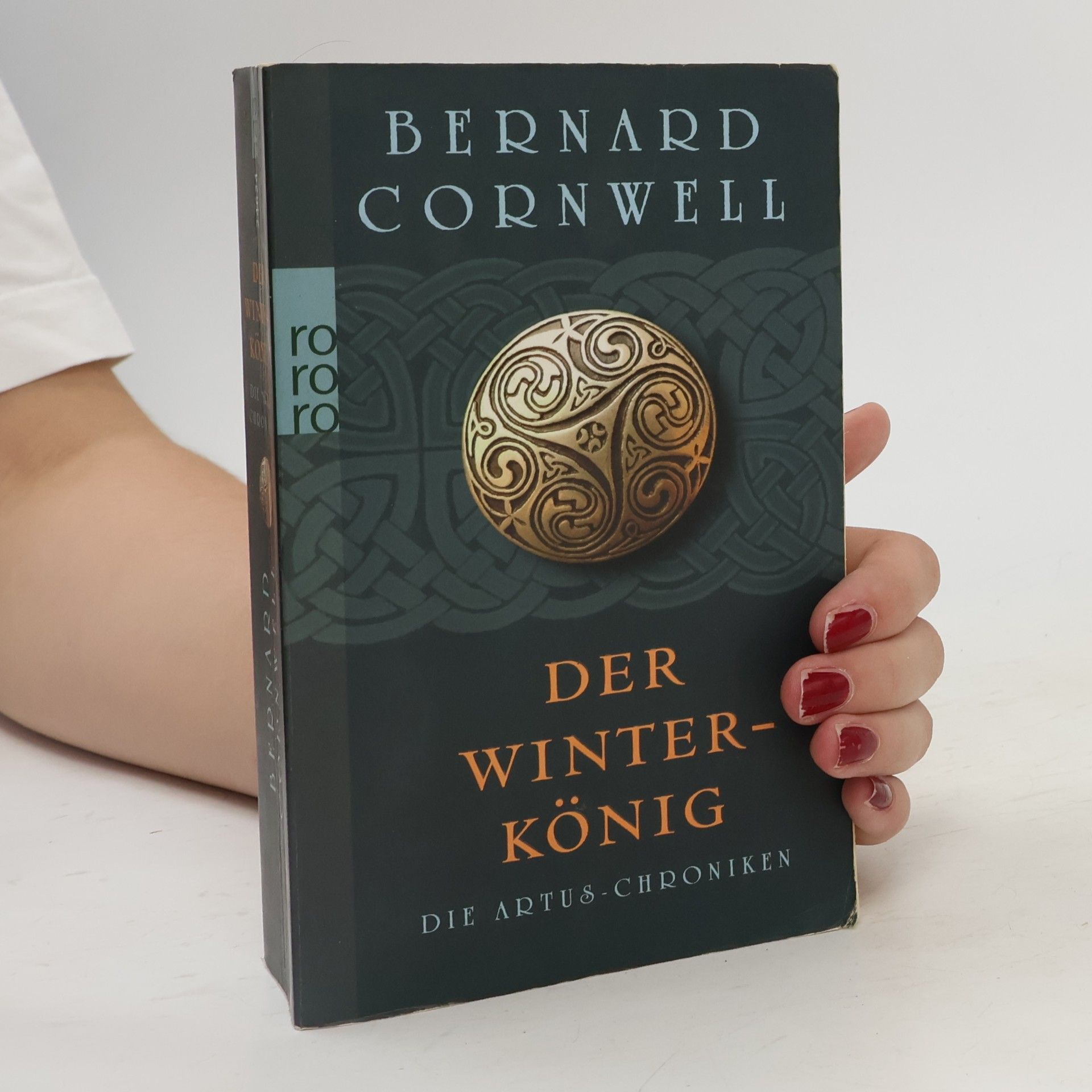 Bernard Cornwell Die Artus-Chroniken. Der Winterkönig