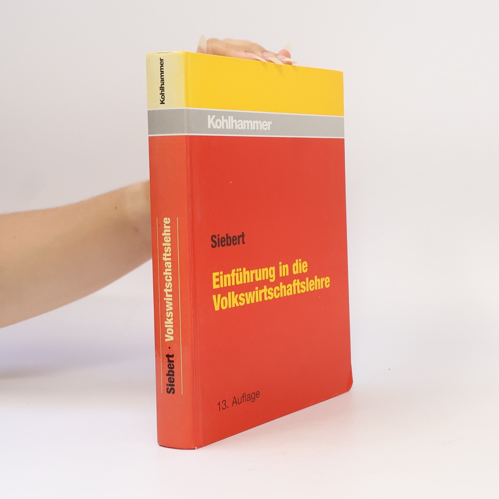 Horst Siebert Einführung in die Volkswirtschaftslehre