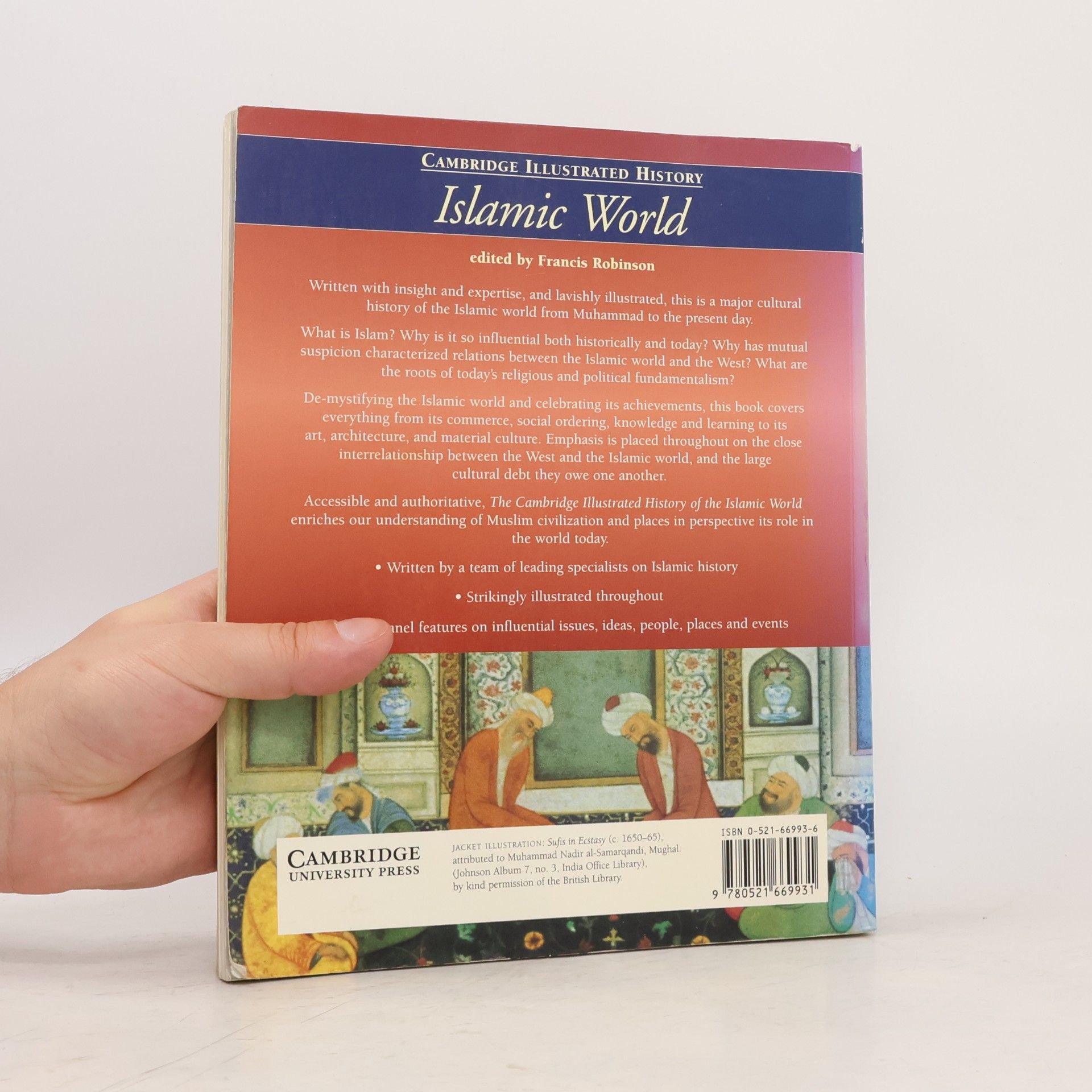 Francis Robinson Cambridge Illustrated Histories: The Cambridge Illustrated History of the Islamic World