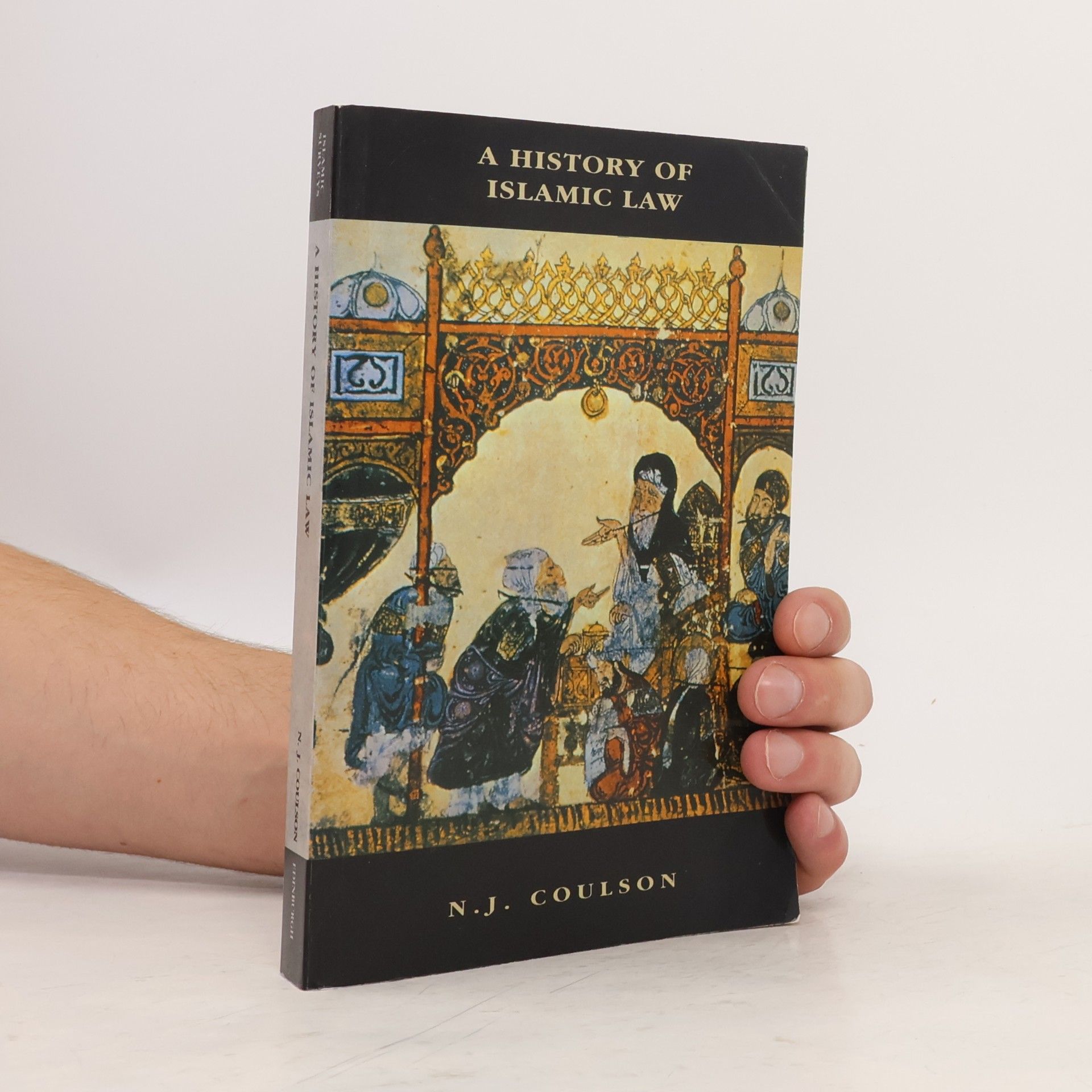 Noel J. Coulson Islamic Surveys: A History of Islamic Law