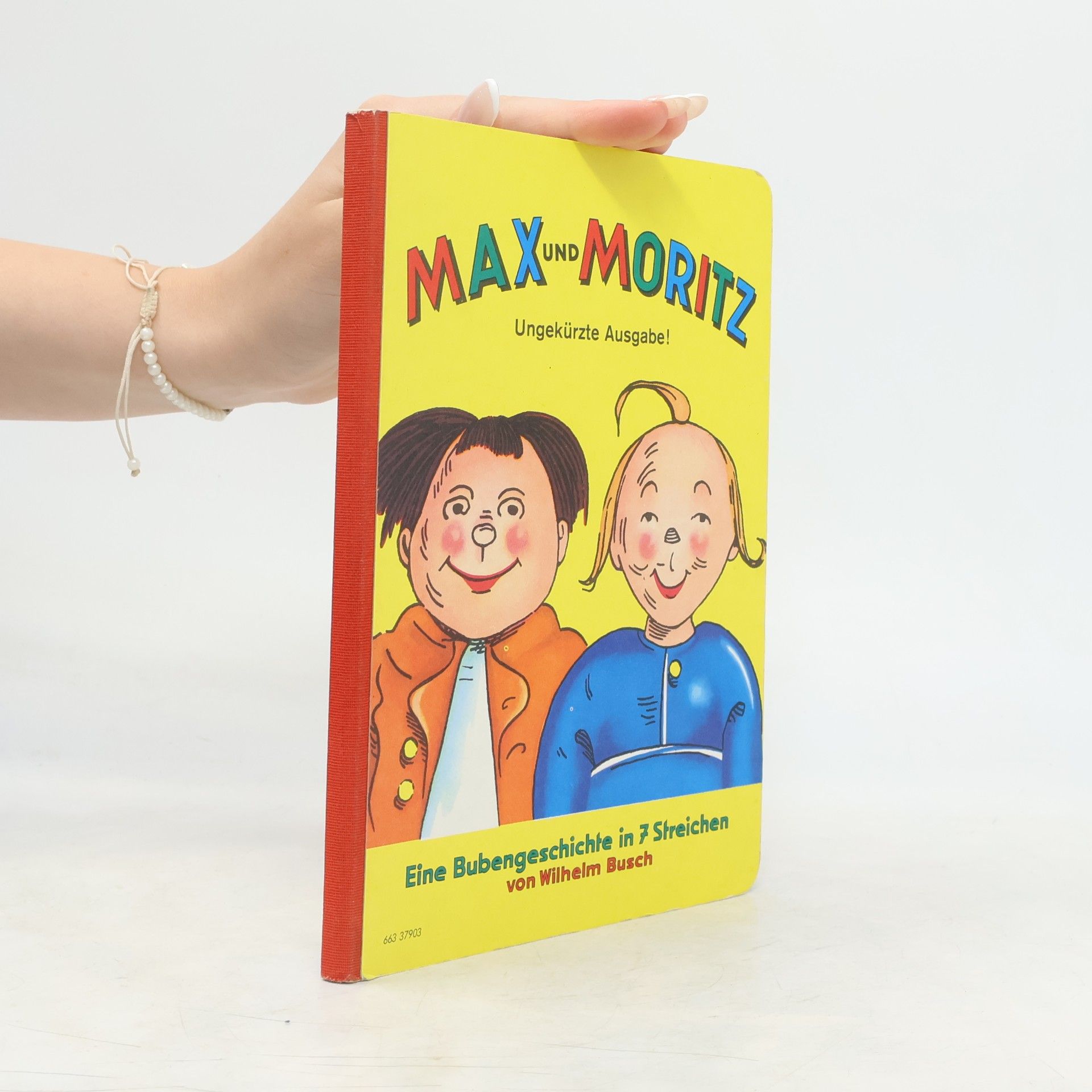 Wilhelm Busch Max und Moritz. Eine Bubengeschichte in 7 Streichen