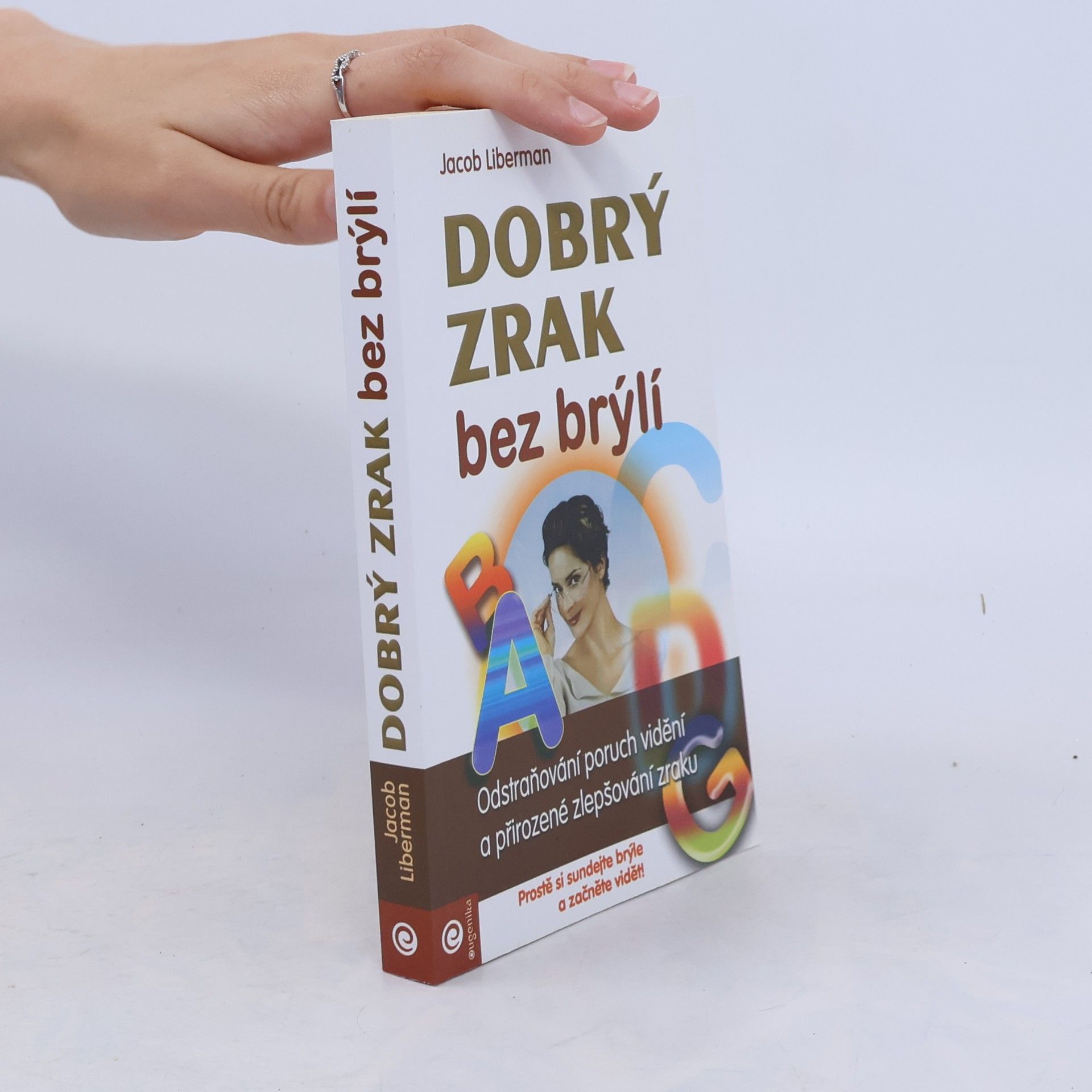 Jacob Liberman Dobrý zrak bez brýlí