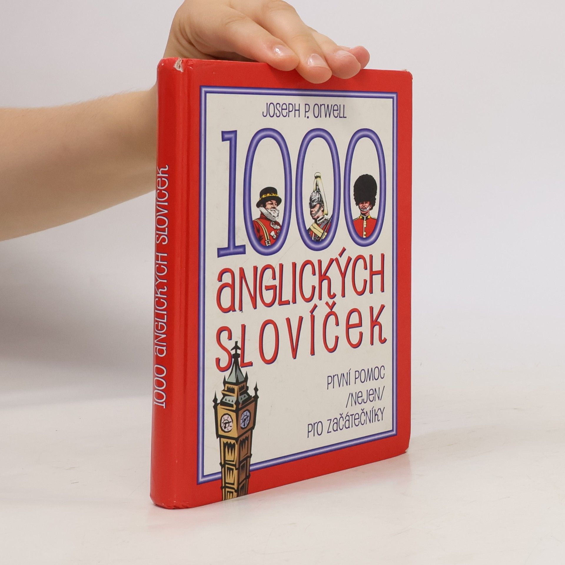 Joseph P. Orwell 1000 anglických slovíček: První pomoc (nejen) pro začátečníky