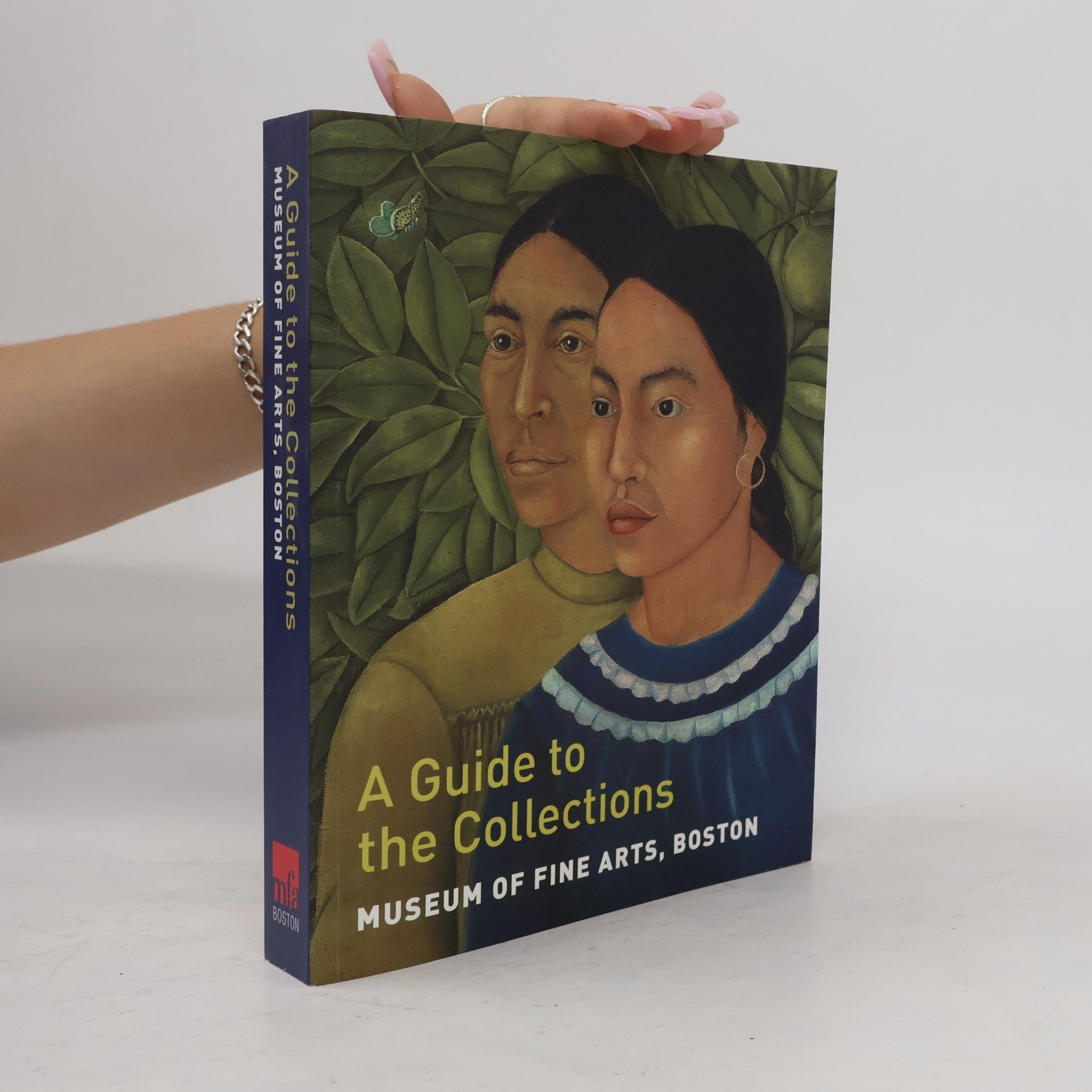 Maureen Melton Museum of Fine Arts, Boston: A Guide to the Collections