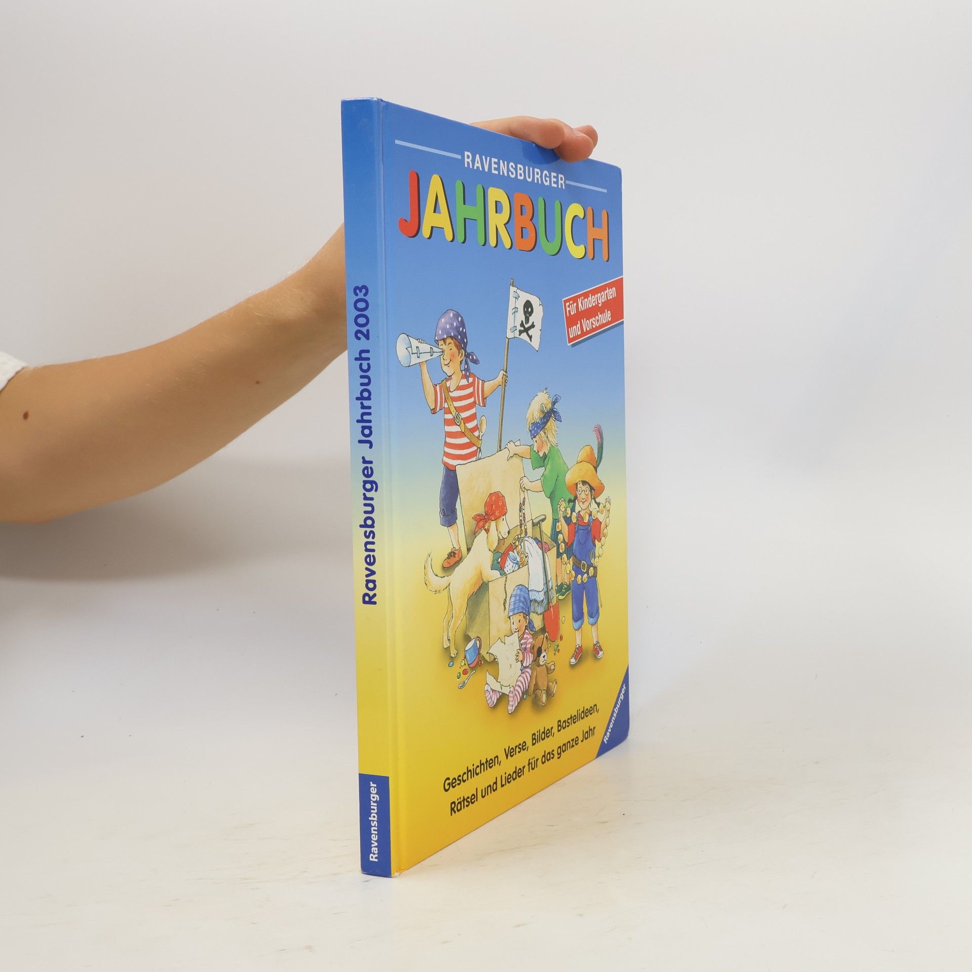 Various authors Ravensburger Jahrbuch 2003. Für Kindergarten und Vorschule. (Ab 5 J.).