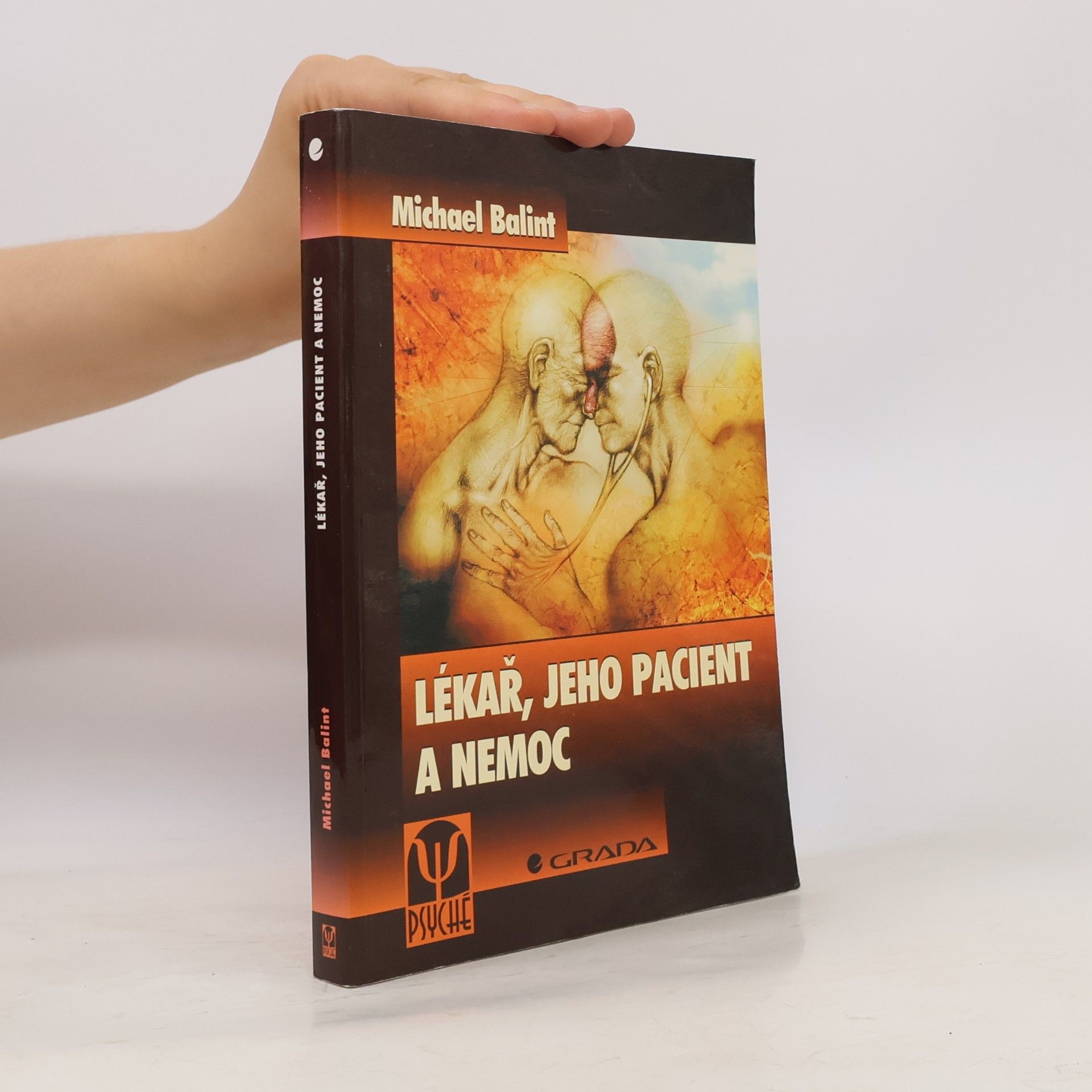 Balint Michael Lékař, jeho pacient a nemoc