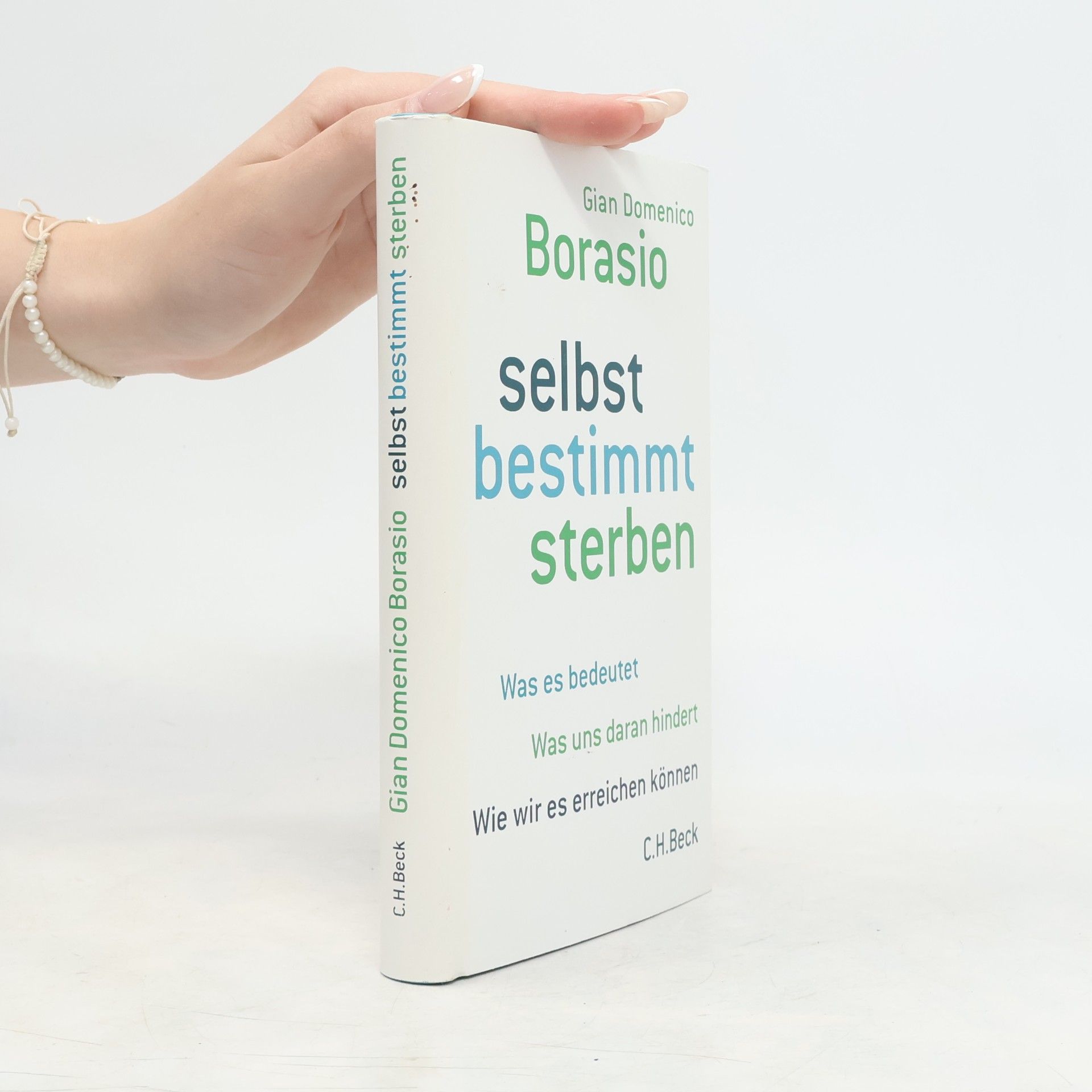 Gian Domenico Borasio Selbstbestimmt sterben