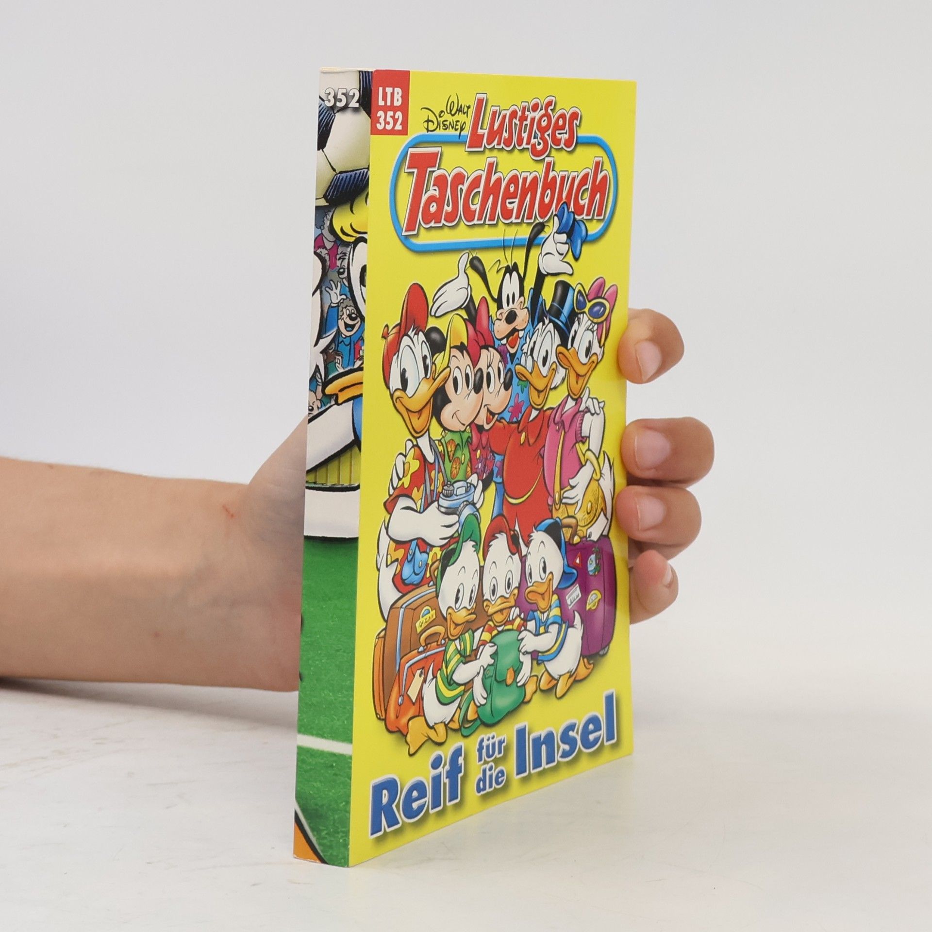 Walt Disney Lustiges Taschenbuch 352. Reif für die Insel